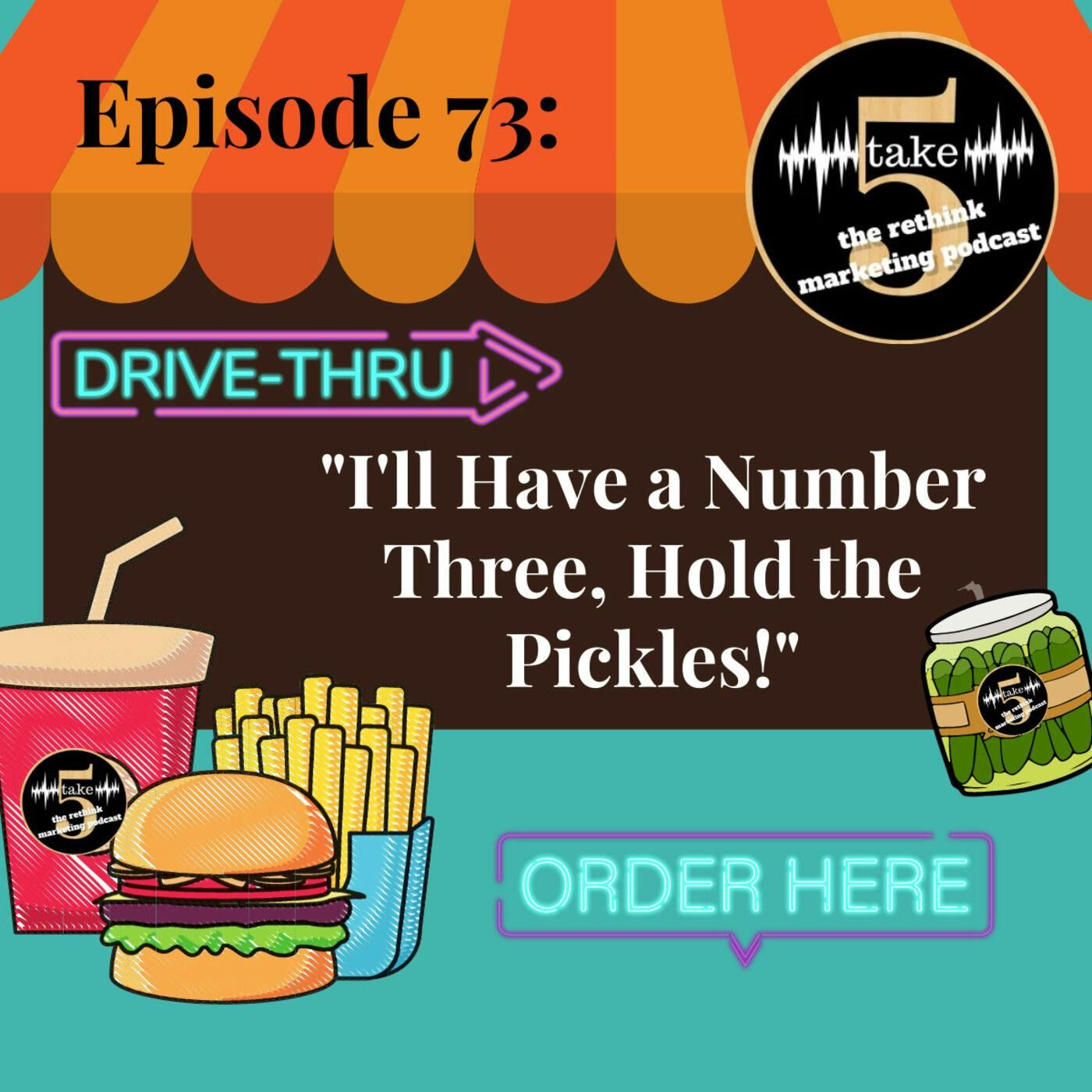 I’ll Have a Number Three, Hold the Pickles!