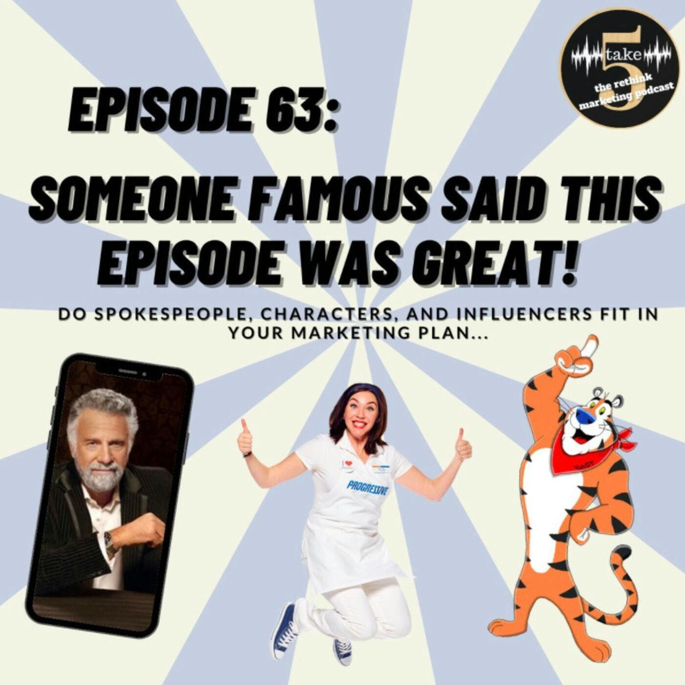 Someone Famous Said This Was a Great Episode…
