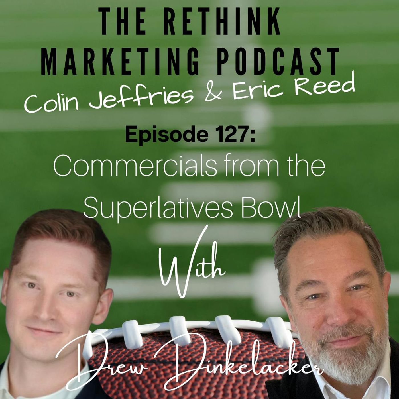 Commercials from the Superlatives Bowl | Drew Dinklelacker