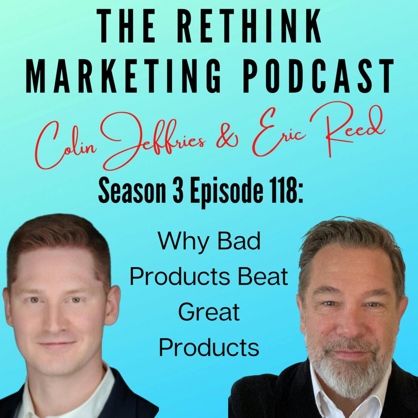 Why Bad Products Beat Great Products