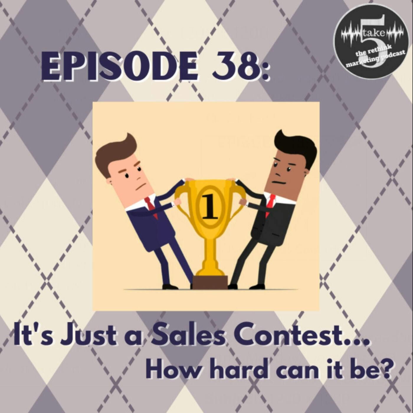 It’s Just a Sales Contest…..