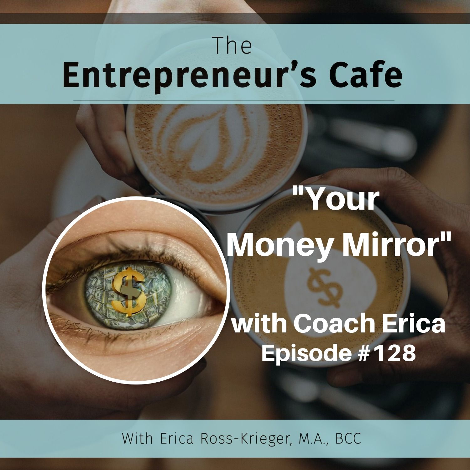 The Entrepreneur’s Café: Creating True Wealth from the Inside Out