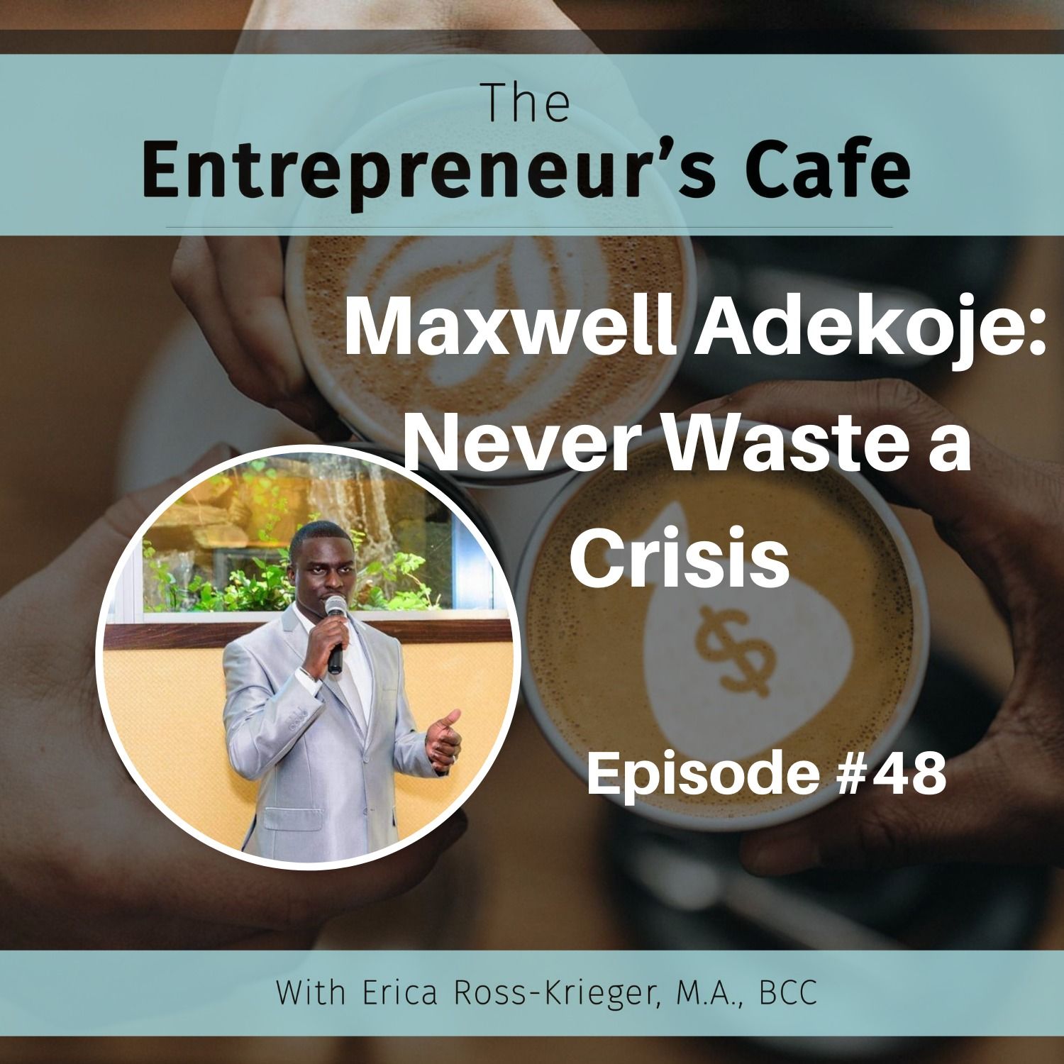 The Entrepreneur’s Café: Creating True Wealth from the Inside Out