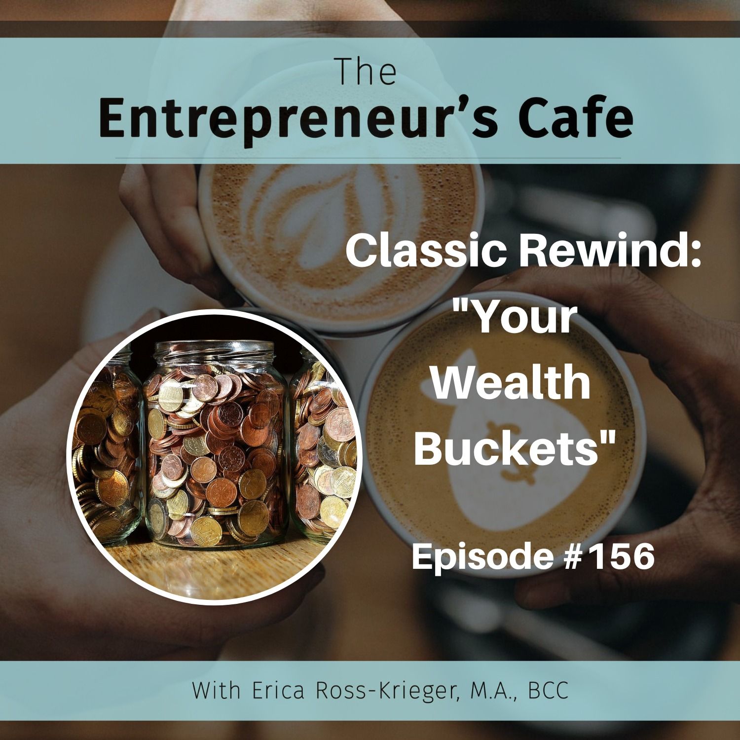 The Entrepreneur’s Café: Creating True Wealth from the Inside Out
