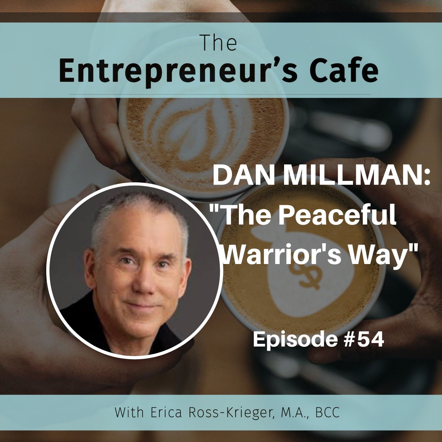 The Entrepreneur’s Café: Creating True Wealth from the Inside Out