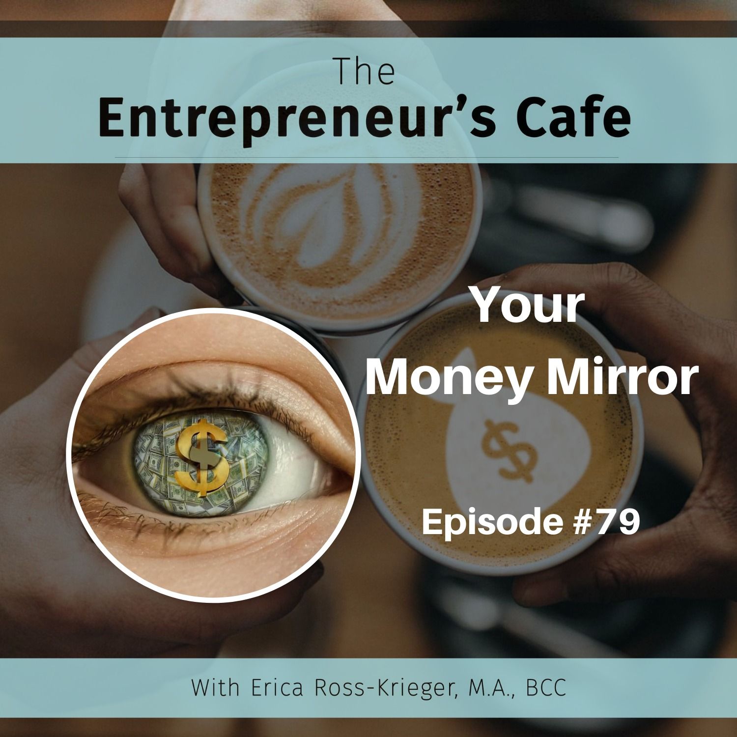The Entrepreneur’s Café: Creating True Wealth from the Inside Out