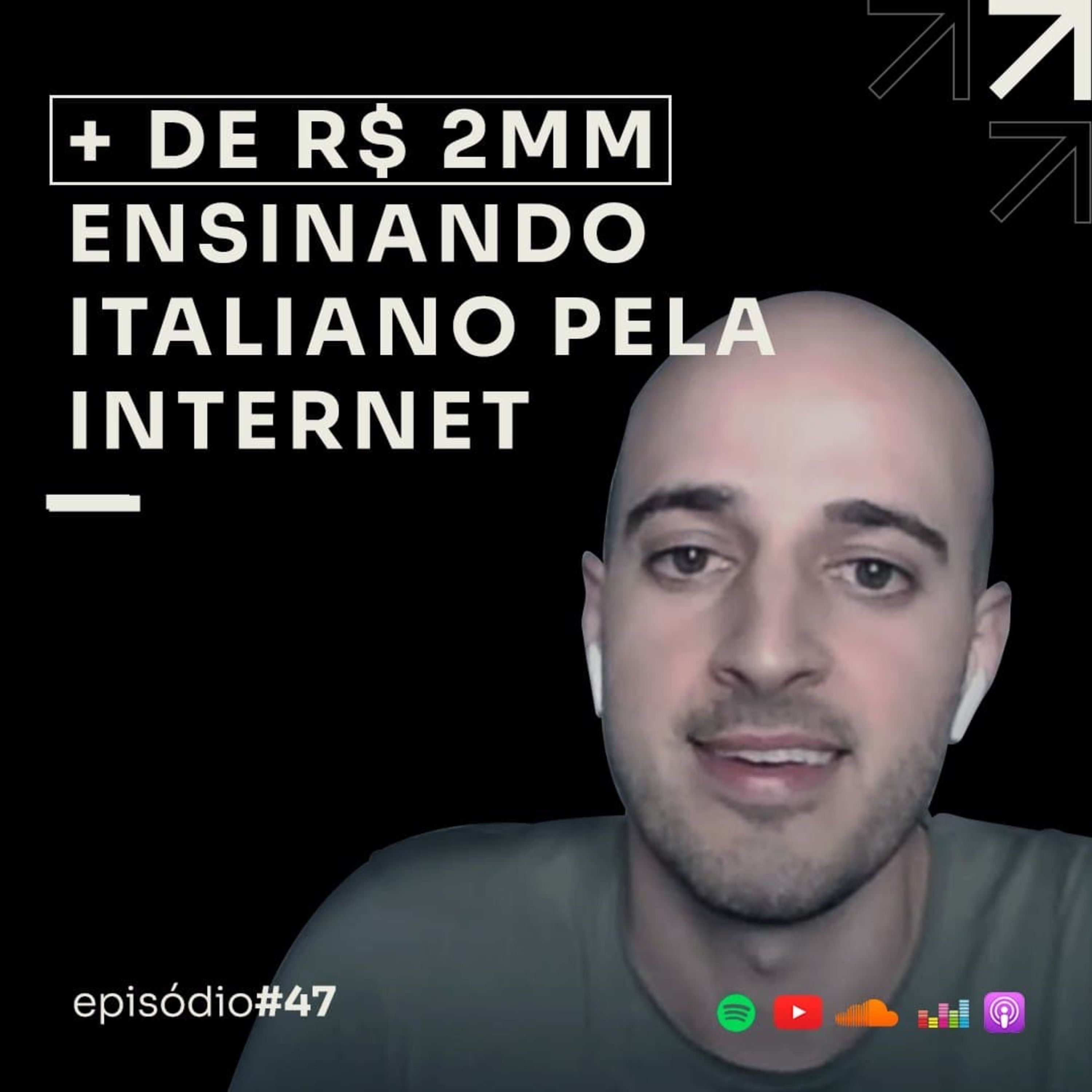 ELE FATUROU + DE R$ 2MM C/ CURSO DE ITALIANO ONLINE | PODCAST FAIXA PRETA C/ LEANDRO CARDOSO| EP #47 episode artwork
