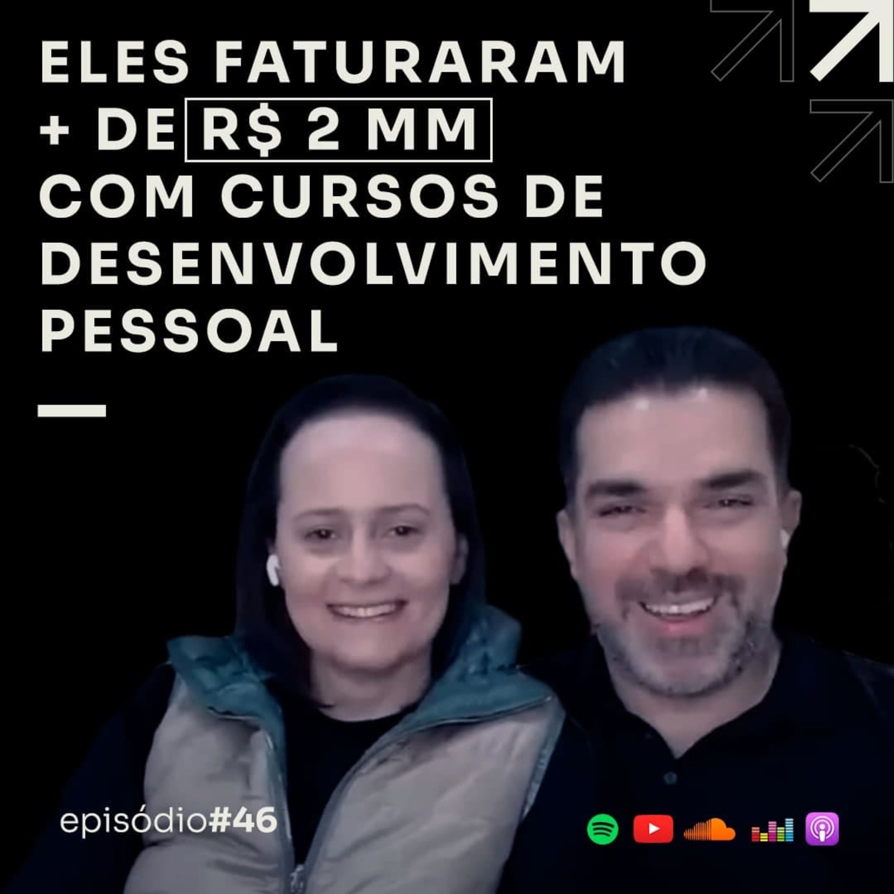 + R$ 2MM ENSINANDO DESENVOLVIMENTO PESSOAL ONLINE | PODCAST FAIXA PRETA C/ SAULO E LARISSA | EP #46 episode artwork