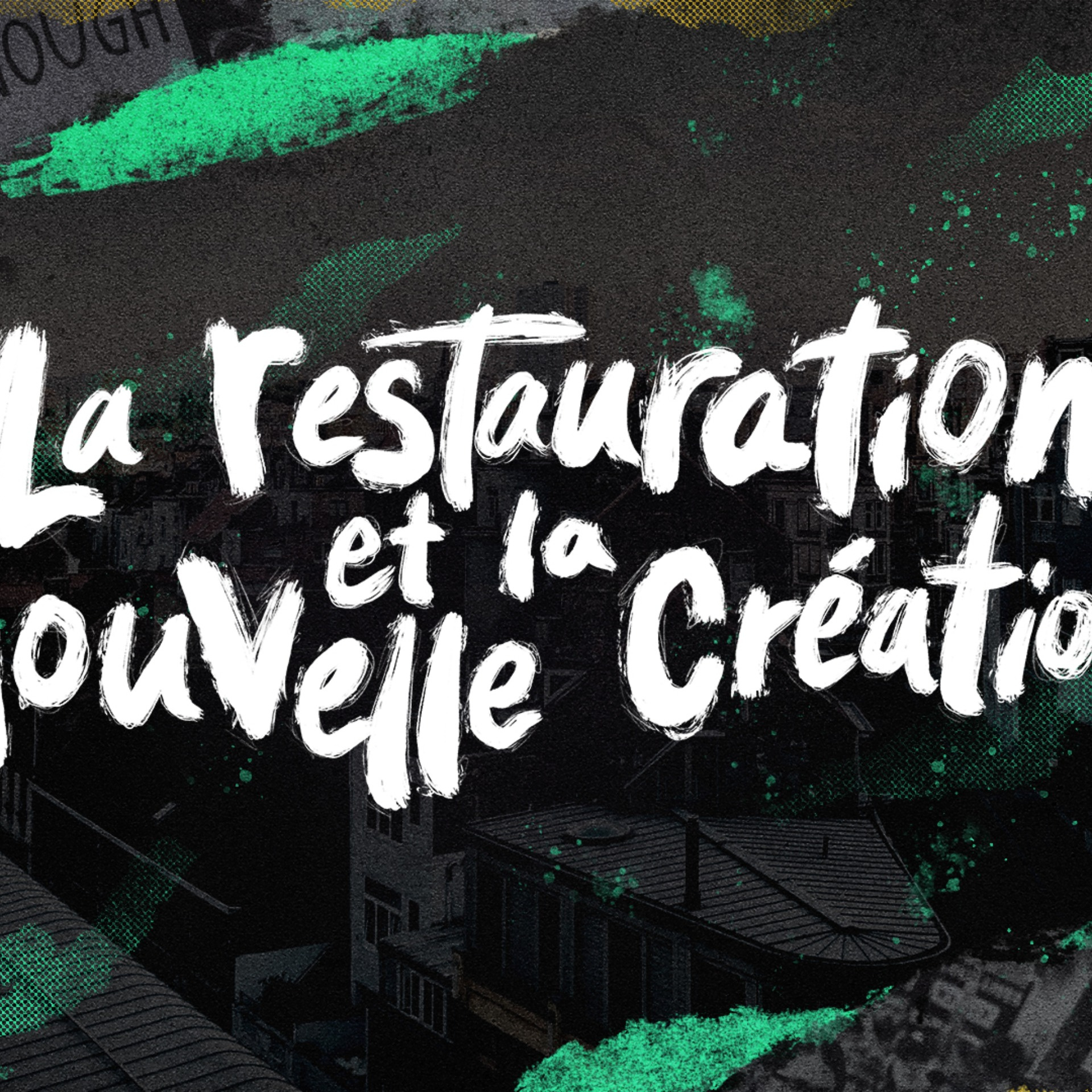 La Restauration et la Nouvelle Création (Restoration and New Creation)