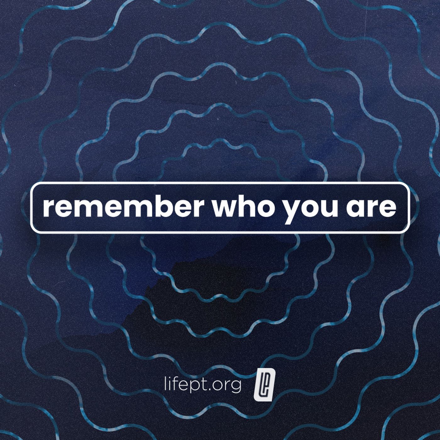 Remember Who You Are – Verified – Week 4