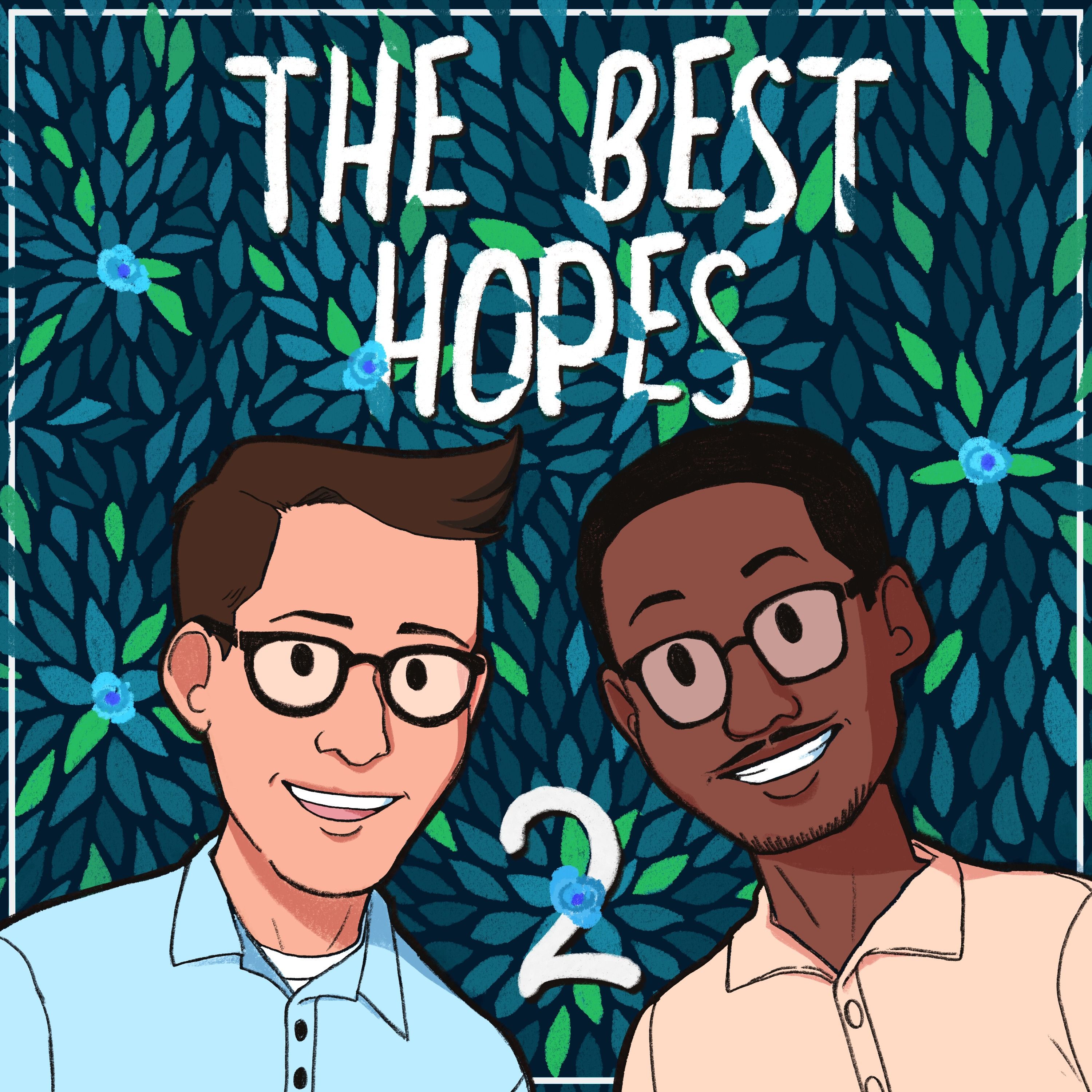 The Best Hopes With Two Clinicians