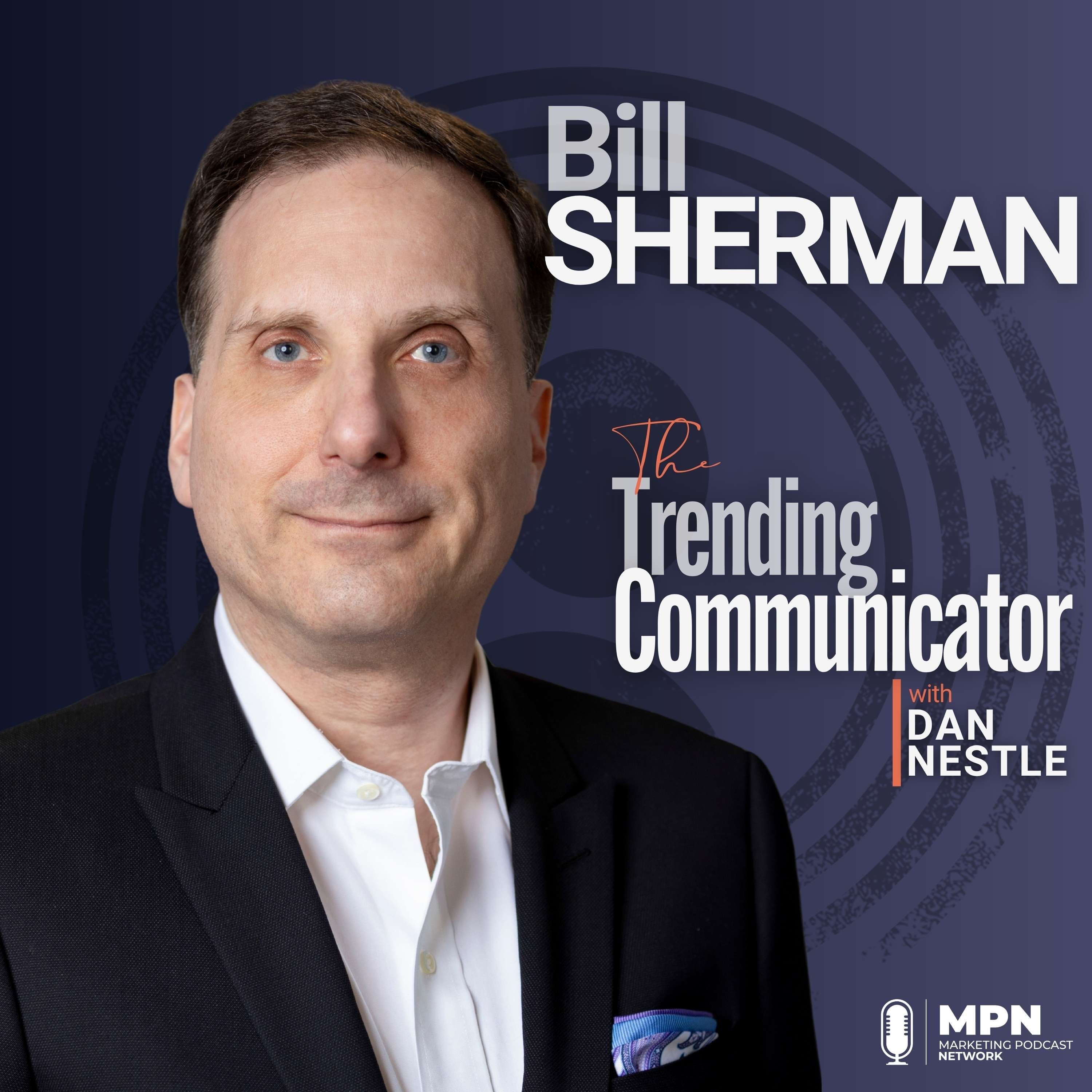 Why Thought Leadership Deserves to Be a Discipline - with Bill Sherman