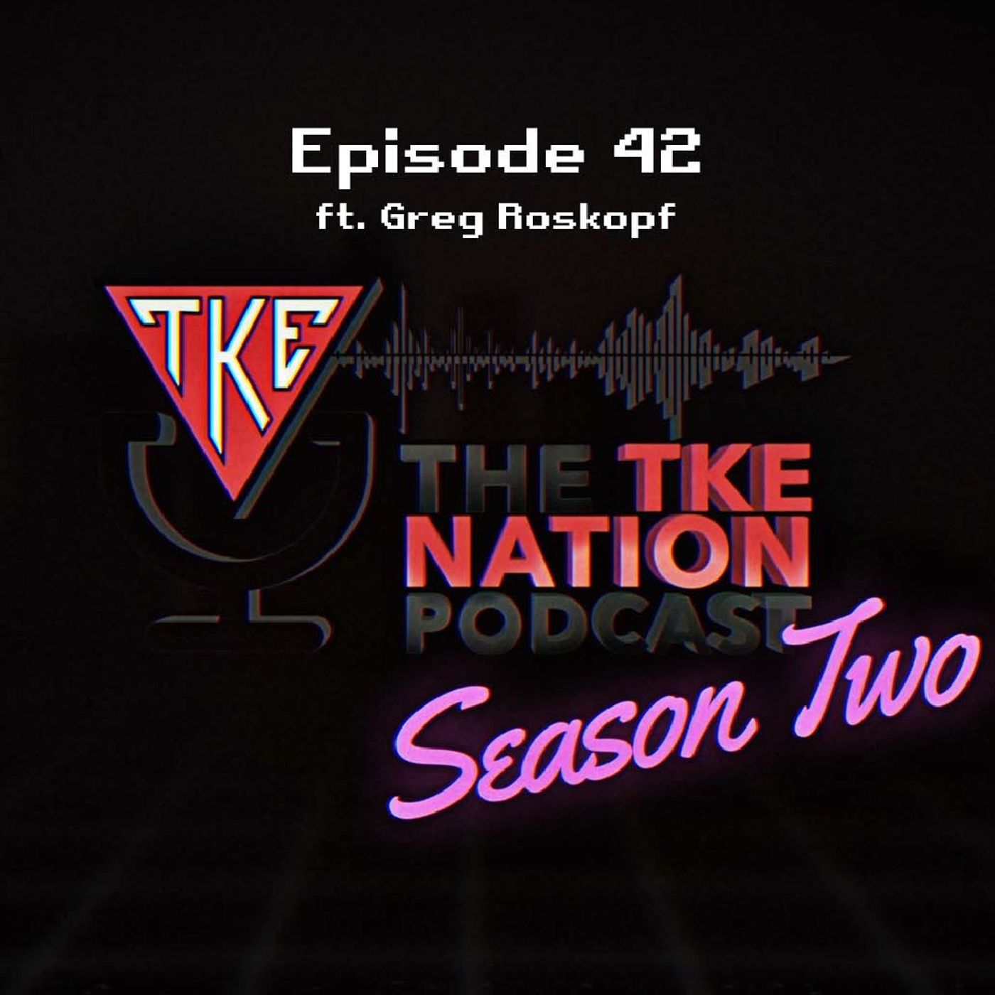 The TKE Nation Podcast