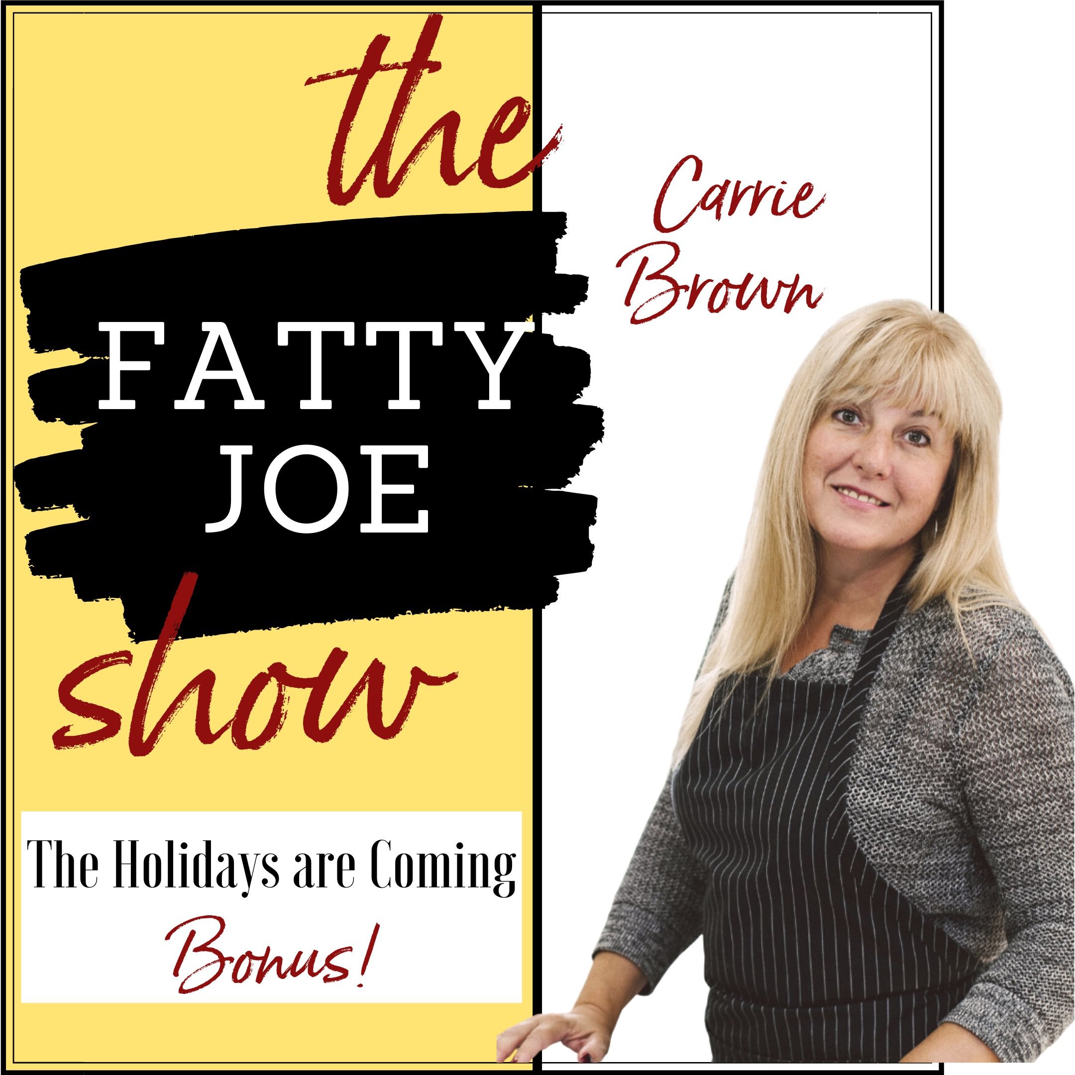 The Fatty Joe Show