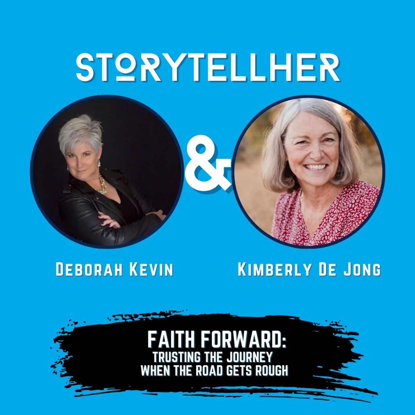 Faith Forward: Trusting the Journey When the Road Gets Rough with Kimberly De Jong | Ep. 92