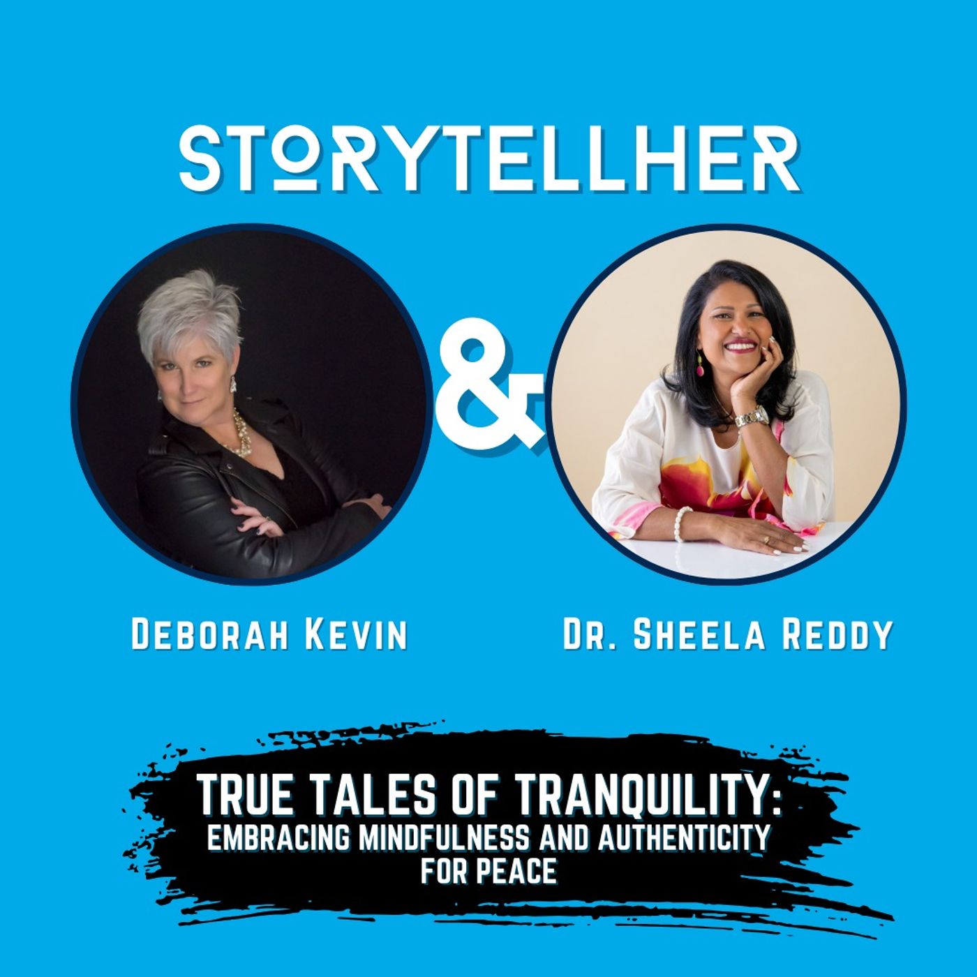 True Tales of Tranquility: Embracing Mindfulness and Authenticity for Peace with Dr. Sheela Reddy | Ep. 70 episode artwork