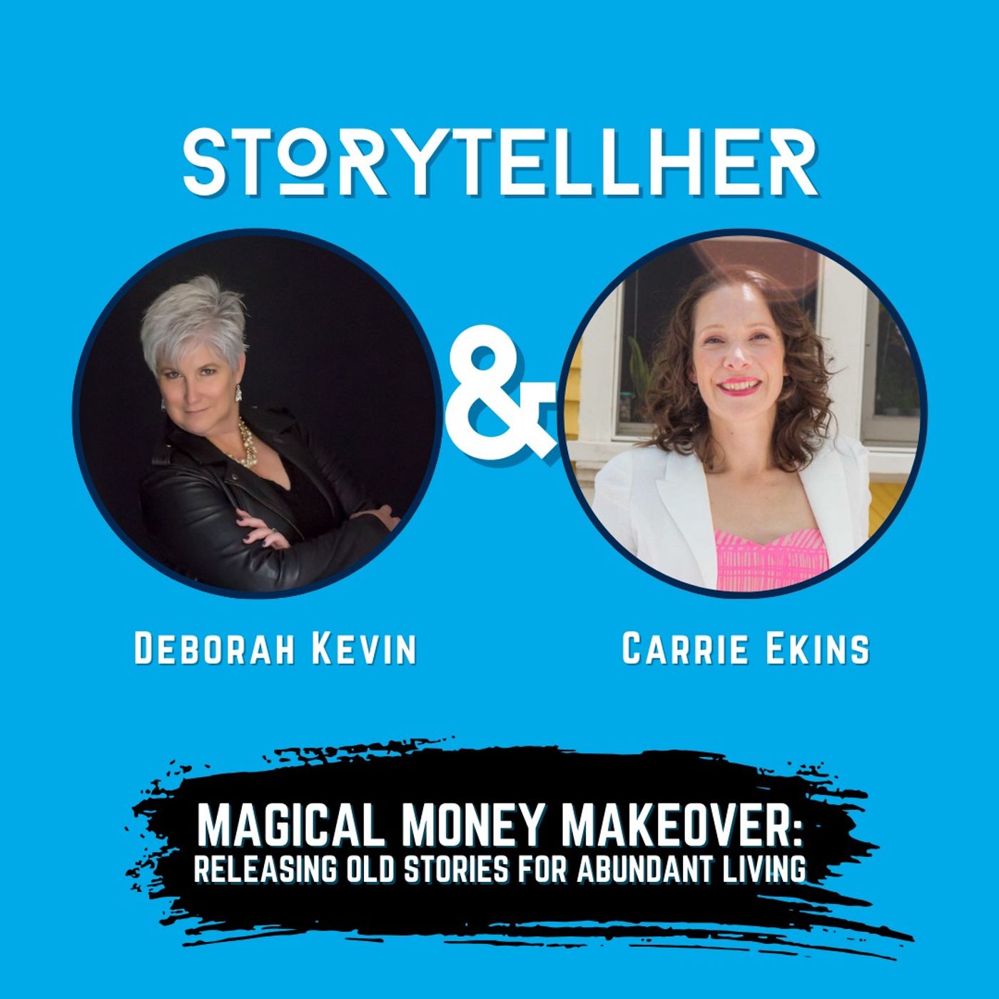 51 - Carrie Ekins - Magical Money Makeover: Releasing Old Stories for Abundant Living episode artwork