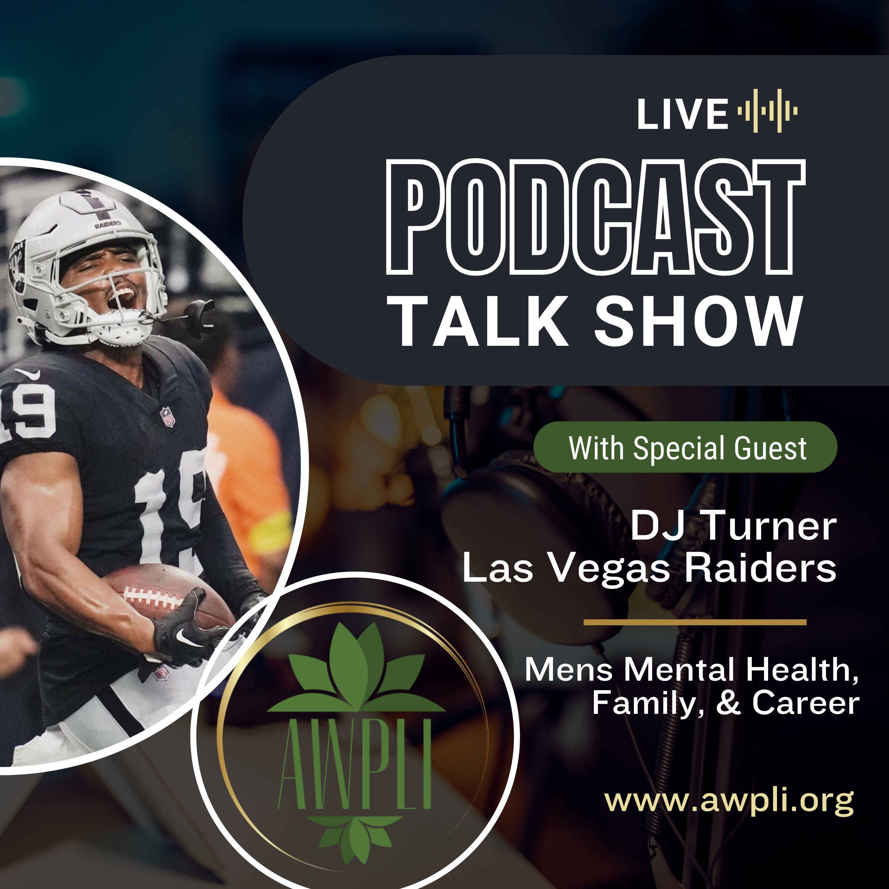 Inside the Huddle: NFL Spotlight on Mental Wellness, Family Bonds, and Career Insights with DJ Turner from the Nevada Raiders episode artwork