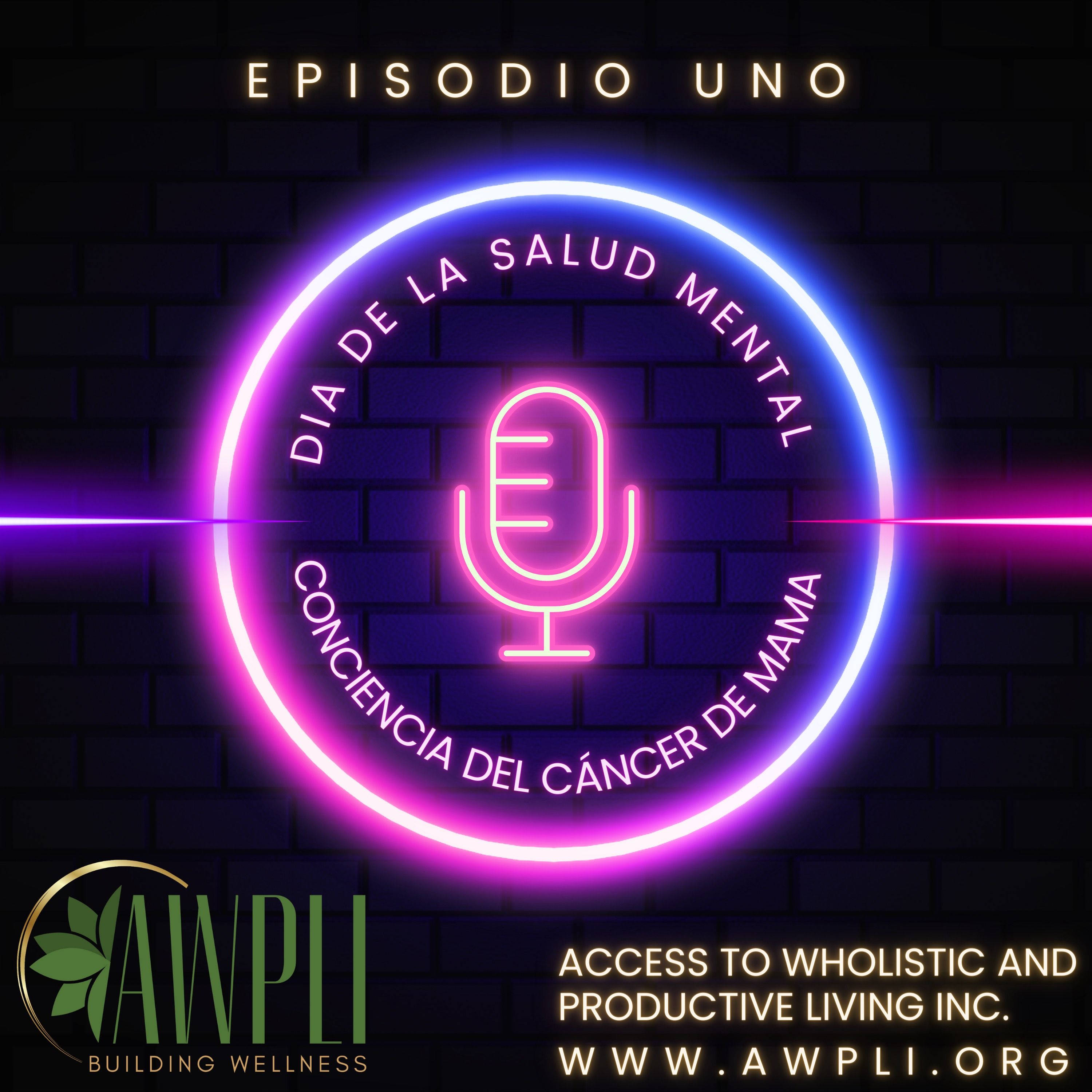 Episodio Uno: Día de la Conciencia de la Salud Mental en Octubre y Mes de la Conciencia del Cáncer de Mama