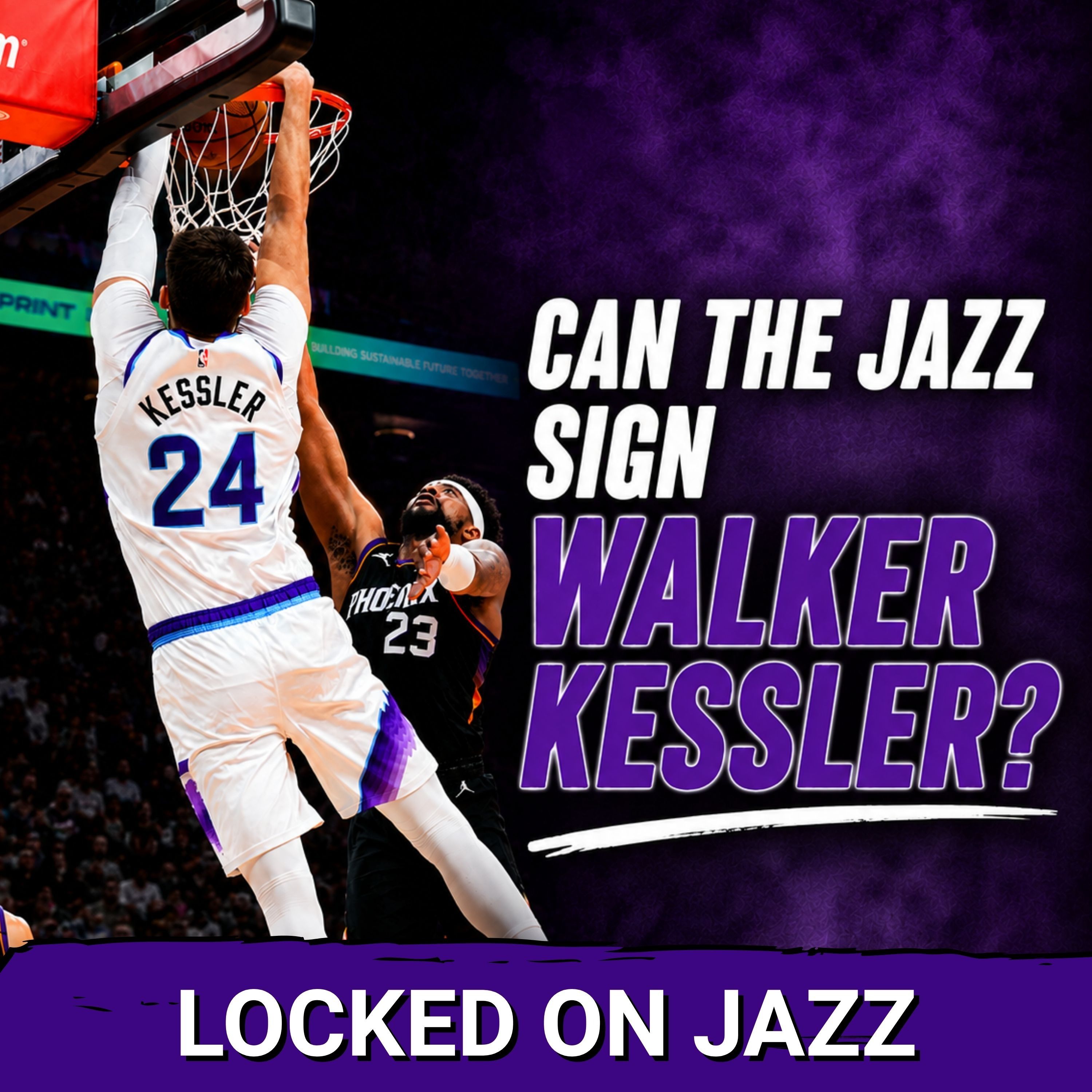 WALKER KESSLER DEAL - What is the right number?  What does it do to Utah Jazz? Roster building