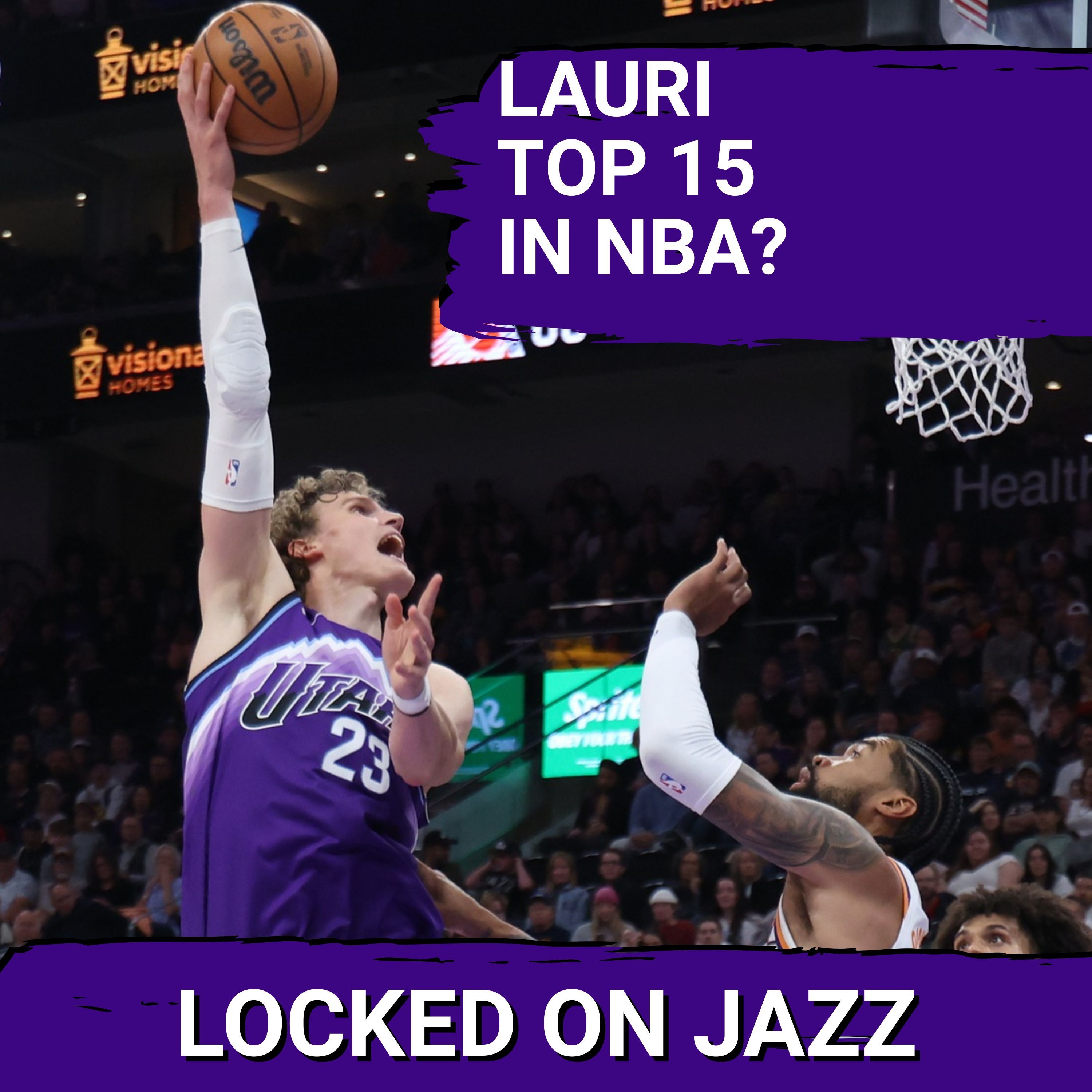 RISE: Can Utah Jazz's Lauri Markkanen BREAK Into NBA's Top 15? Utah Jazz Podcast
