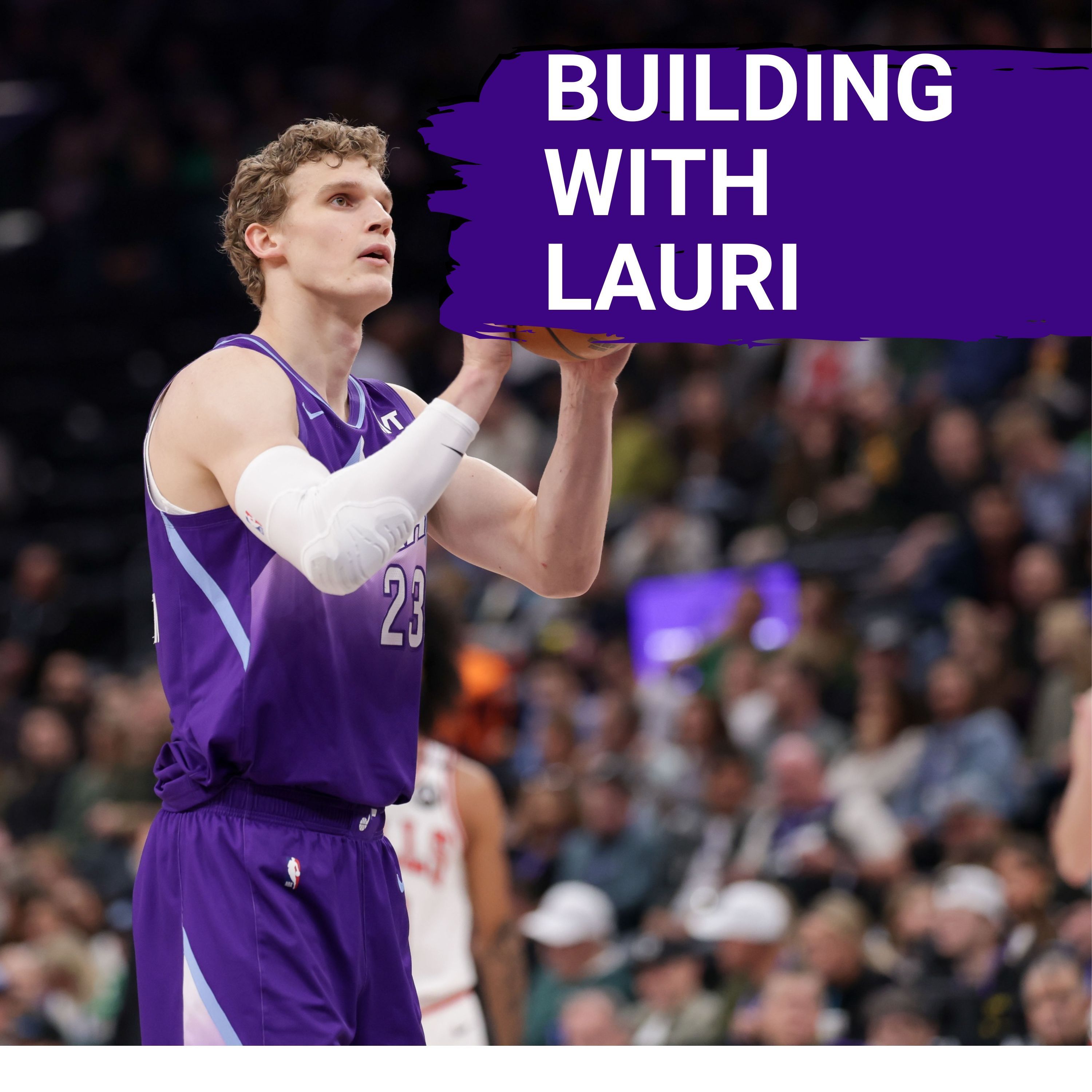 REVELATION: Lauri Markkanen's FUTURE is with the Utah Jazz  | REVEA:ED building with Lauri