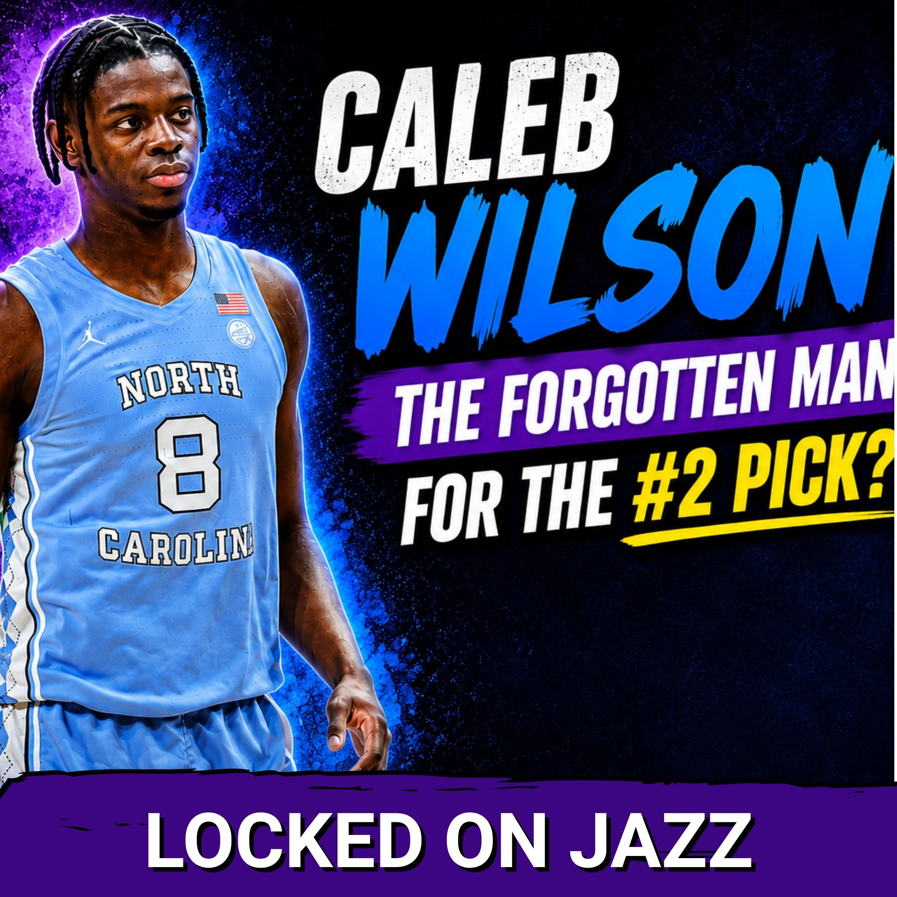 FORGOTTEN MAN - Caleb Wilson is he the BIG SWING for the Utah Jazz