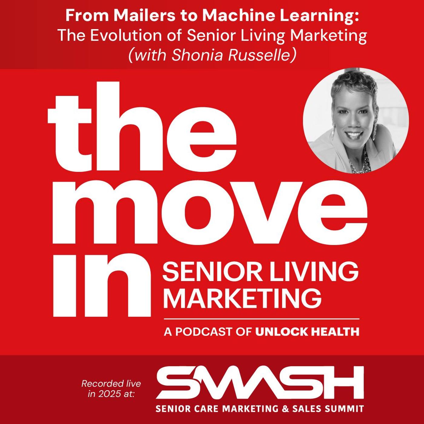 From Mailers to Machine Learning: The Evolution of Senior Living Marketing with Shonia Russelle