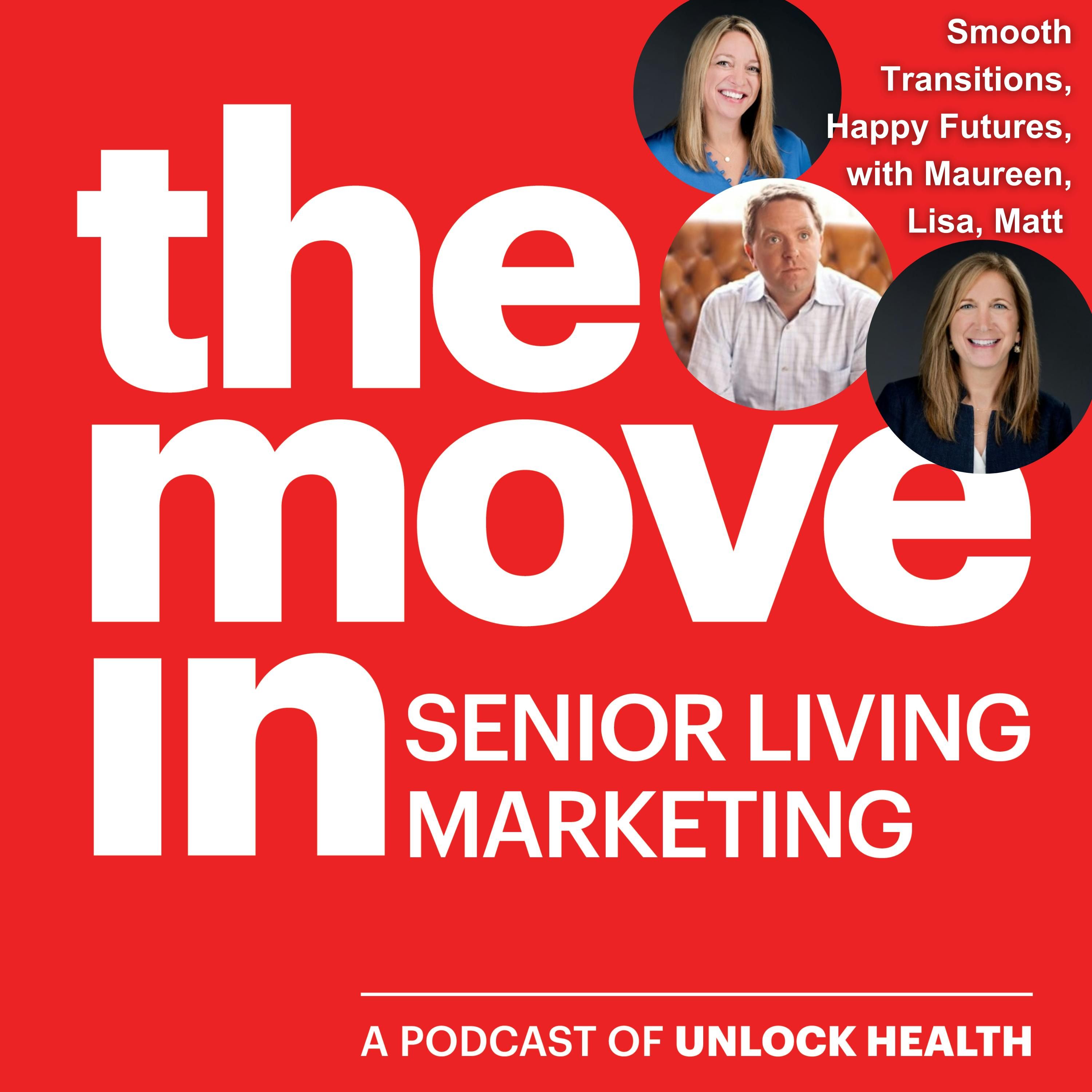 Smooth Transitions, Happy Futures, with Maureen, Lisa, Matt