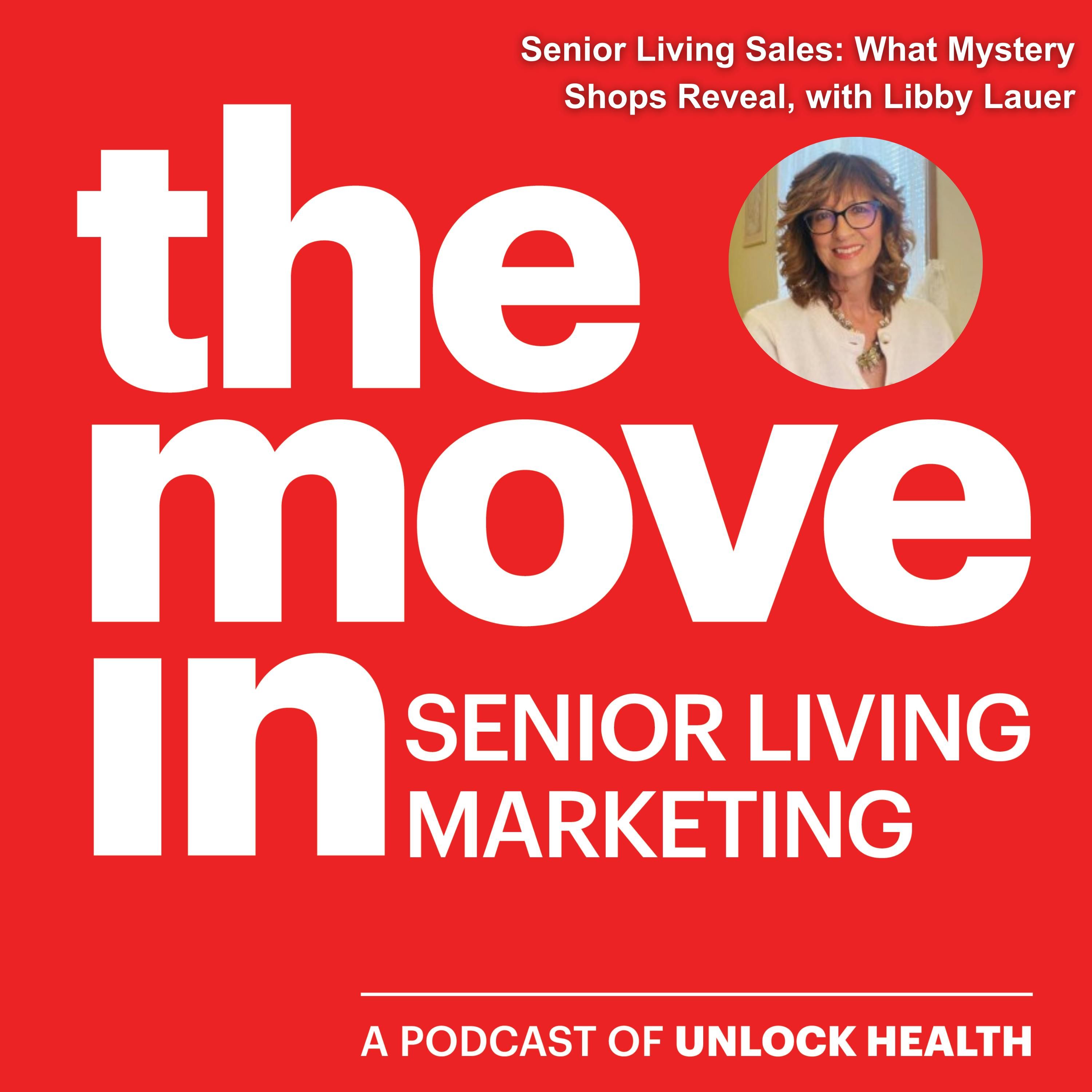 Senior Living Sales: What Mystery Shops Reveal, with Libby Lauer