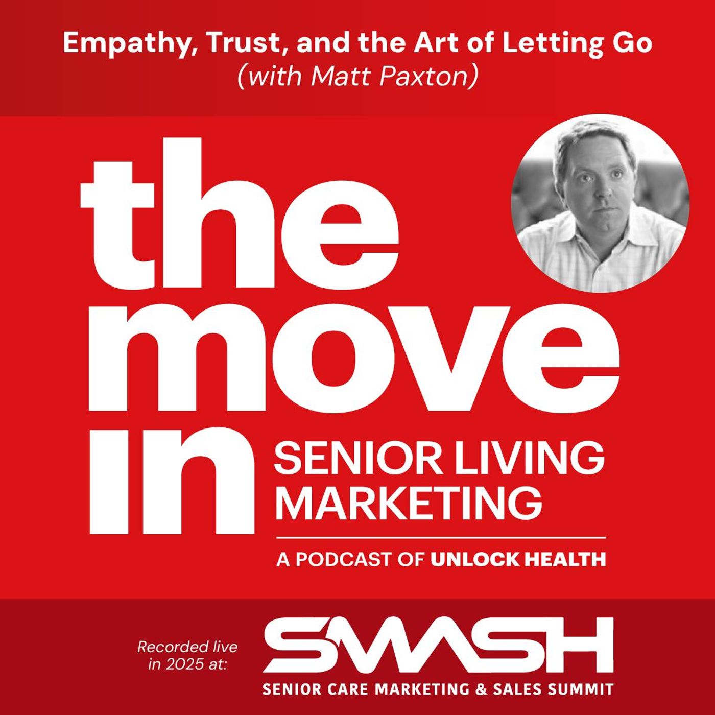 Empathy, Trust, and the Art of Letting Go with Matt Paxton