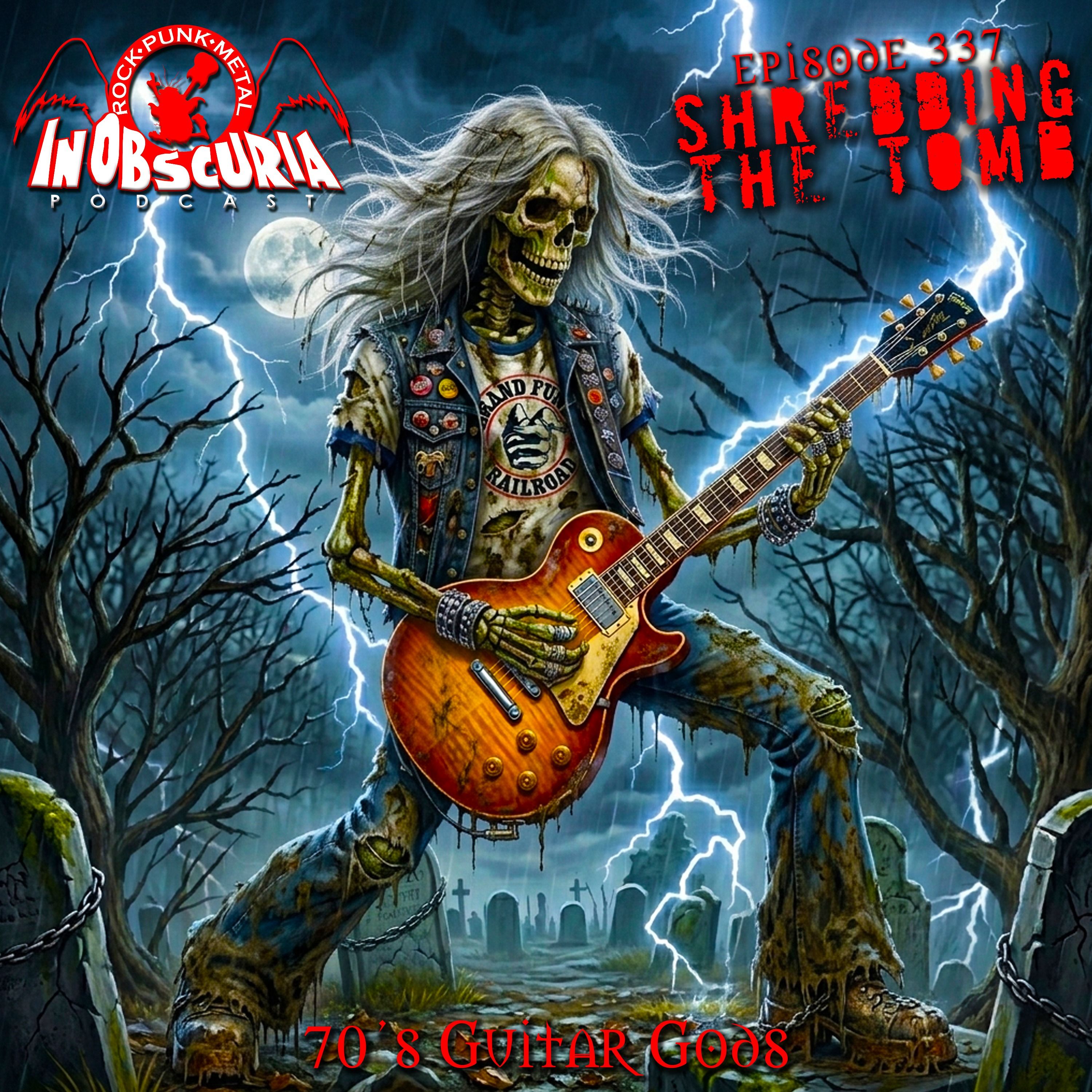 Ep. 337: Shredding The Tomb - 70's Guitar Gods episode artwork