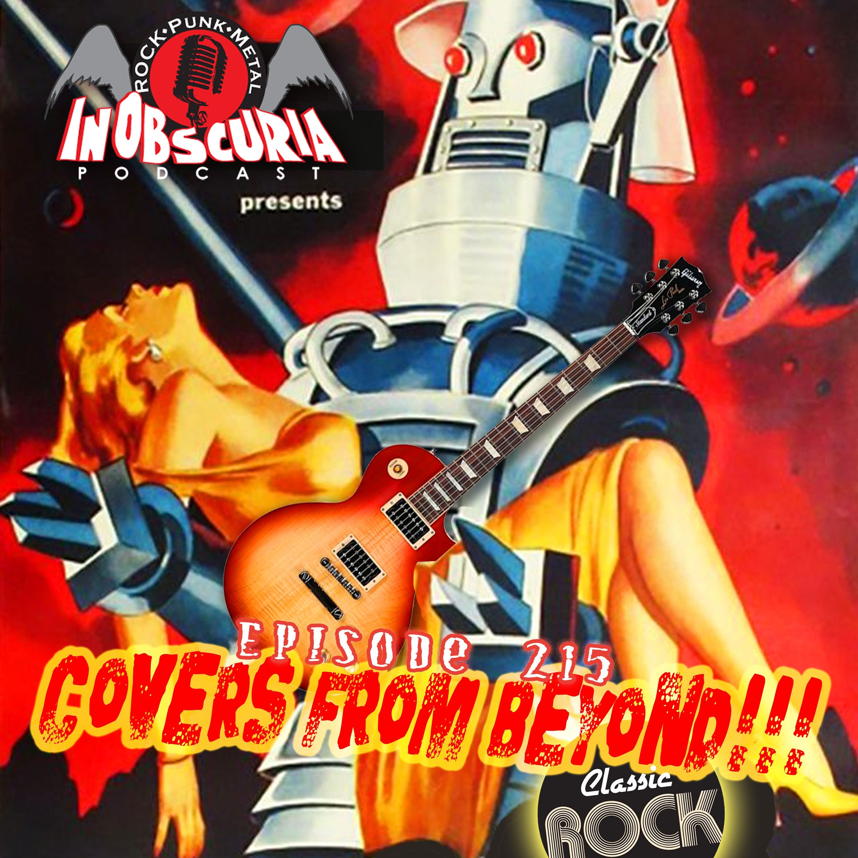 Ep. 215: Covers From Beyond!!! - Classic Rock