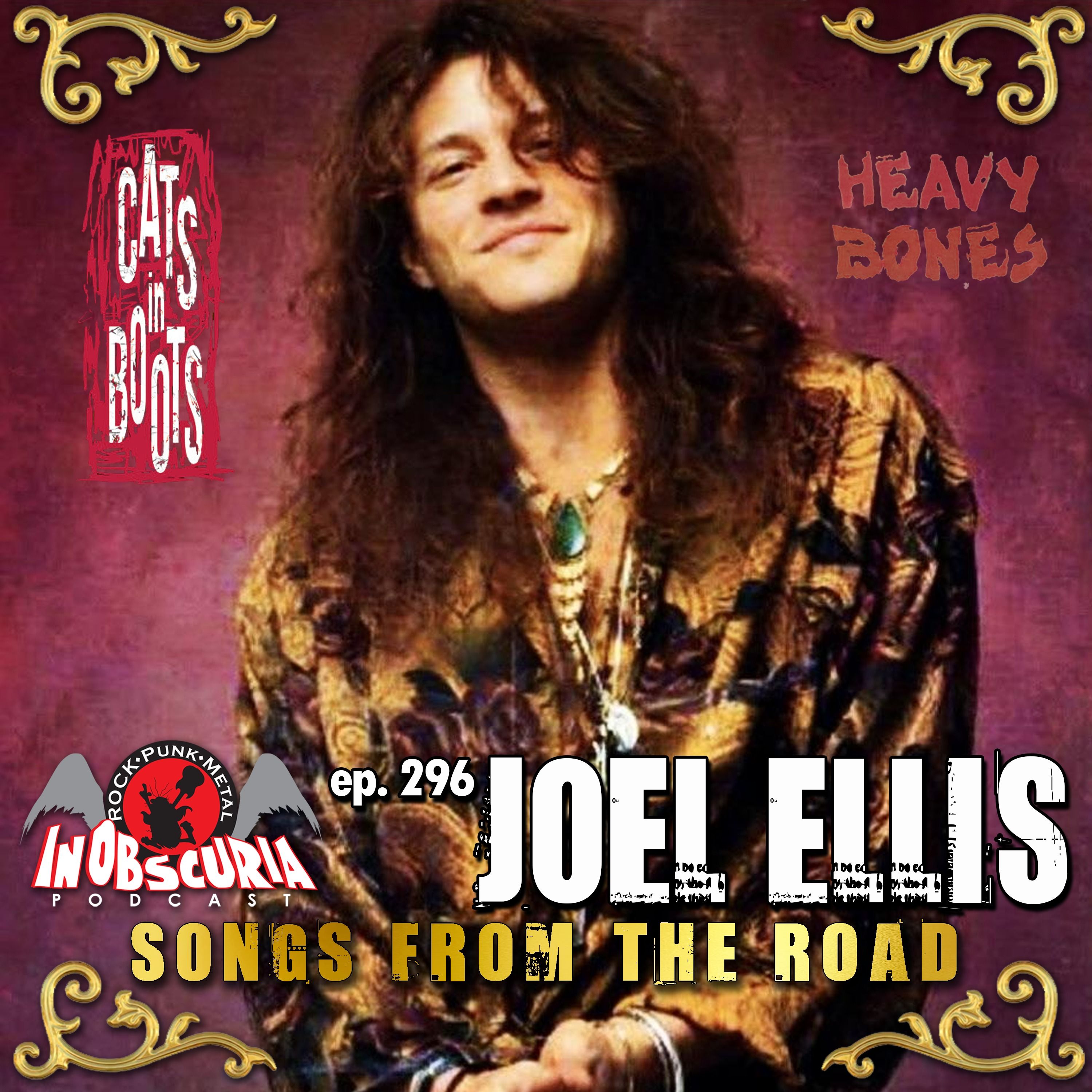 Ep. 296: JOEL ELLIS - Songs From The Road