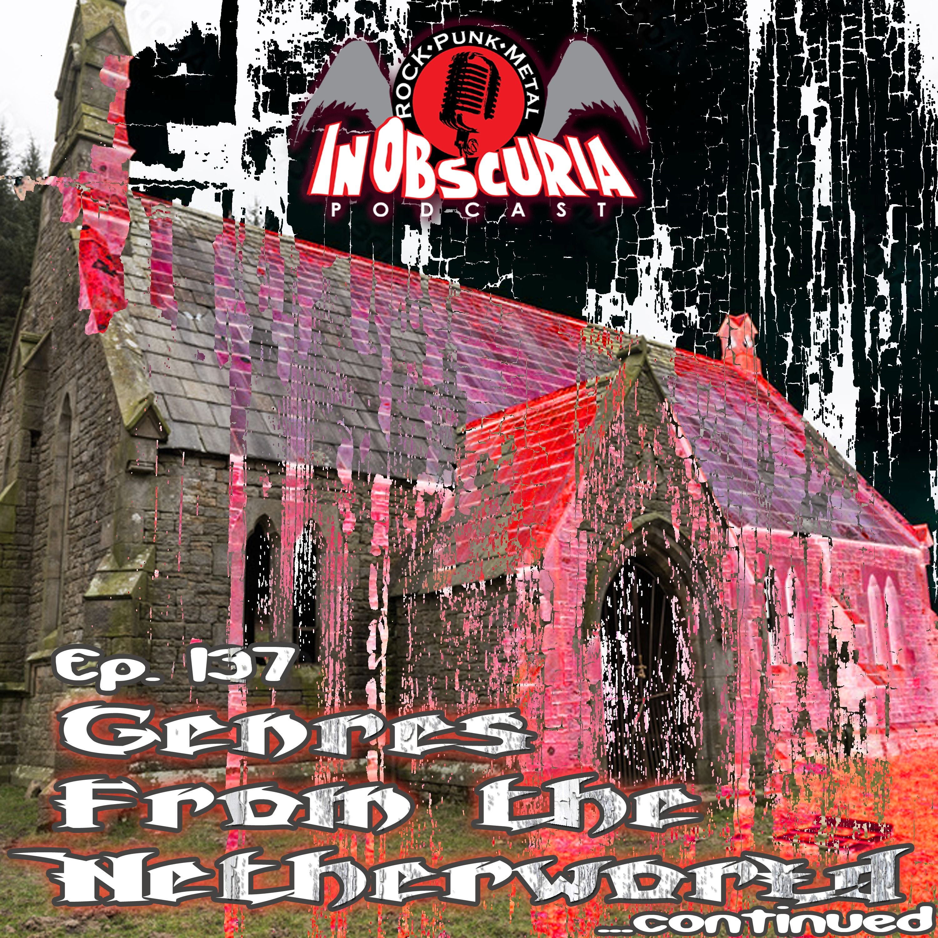 Ep. 137: Genres From The Netherworld ...continued