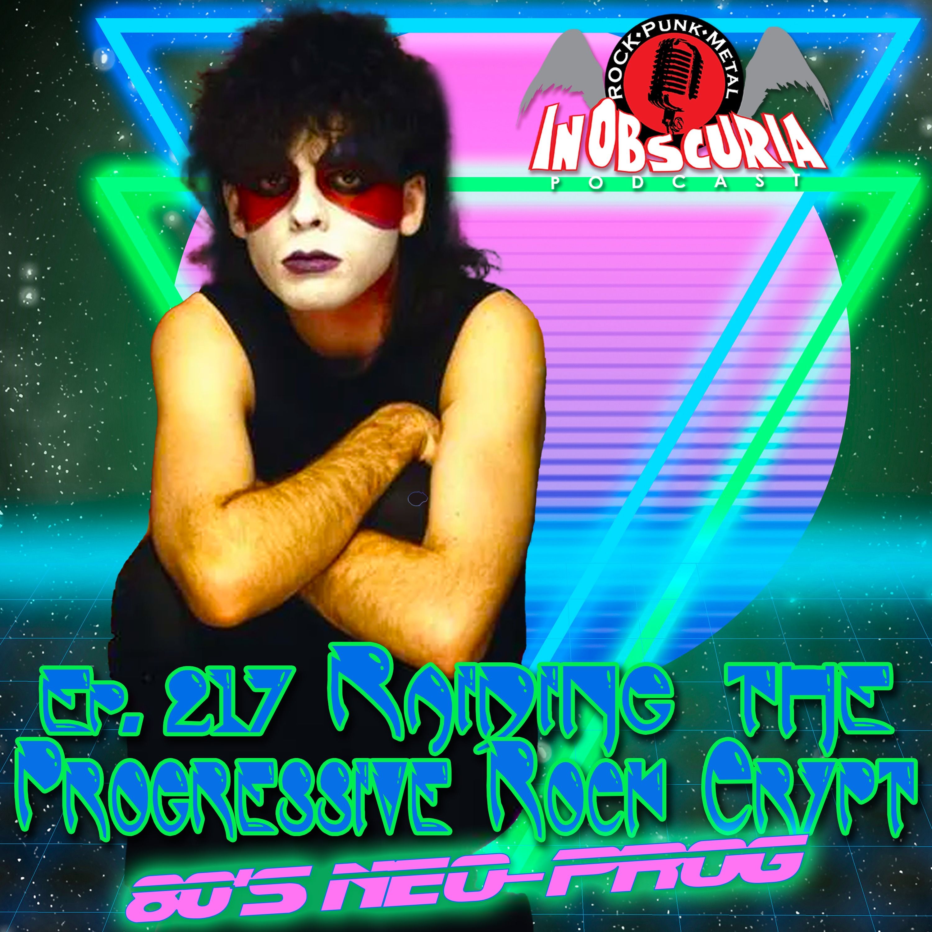 Ep. 217: Raiding The Progressive Rock Crypt - 80's Neo-Prog