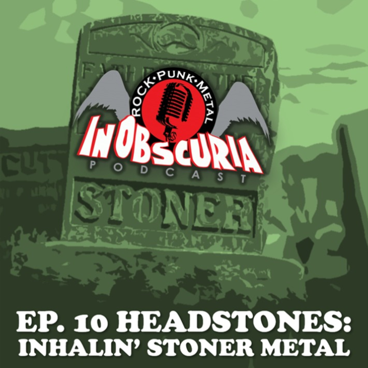 Ep. 10: Headstones - Inhalin' Stoner Metal
