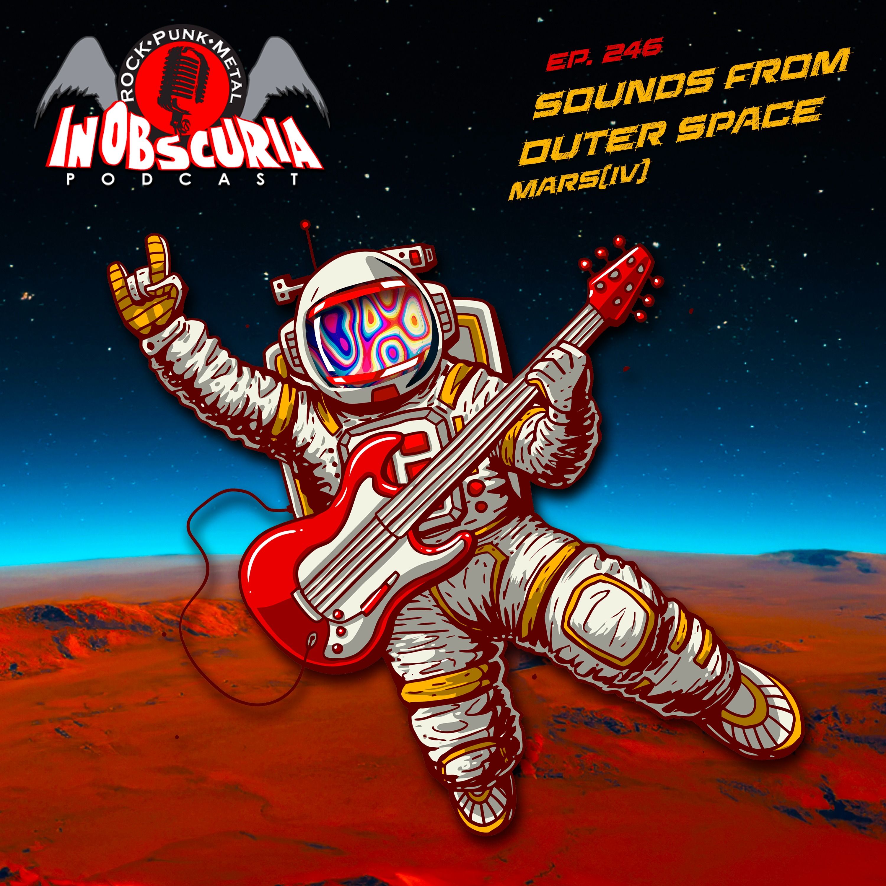 Ep. 246: Sounds From Outer Space – Mars (IV)