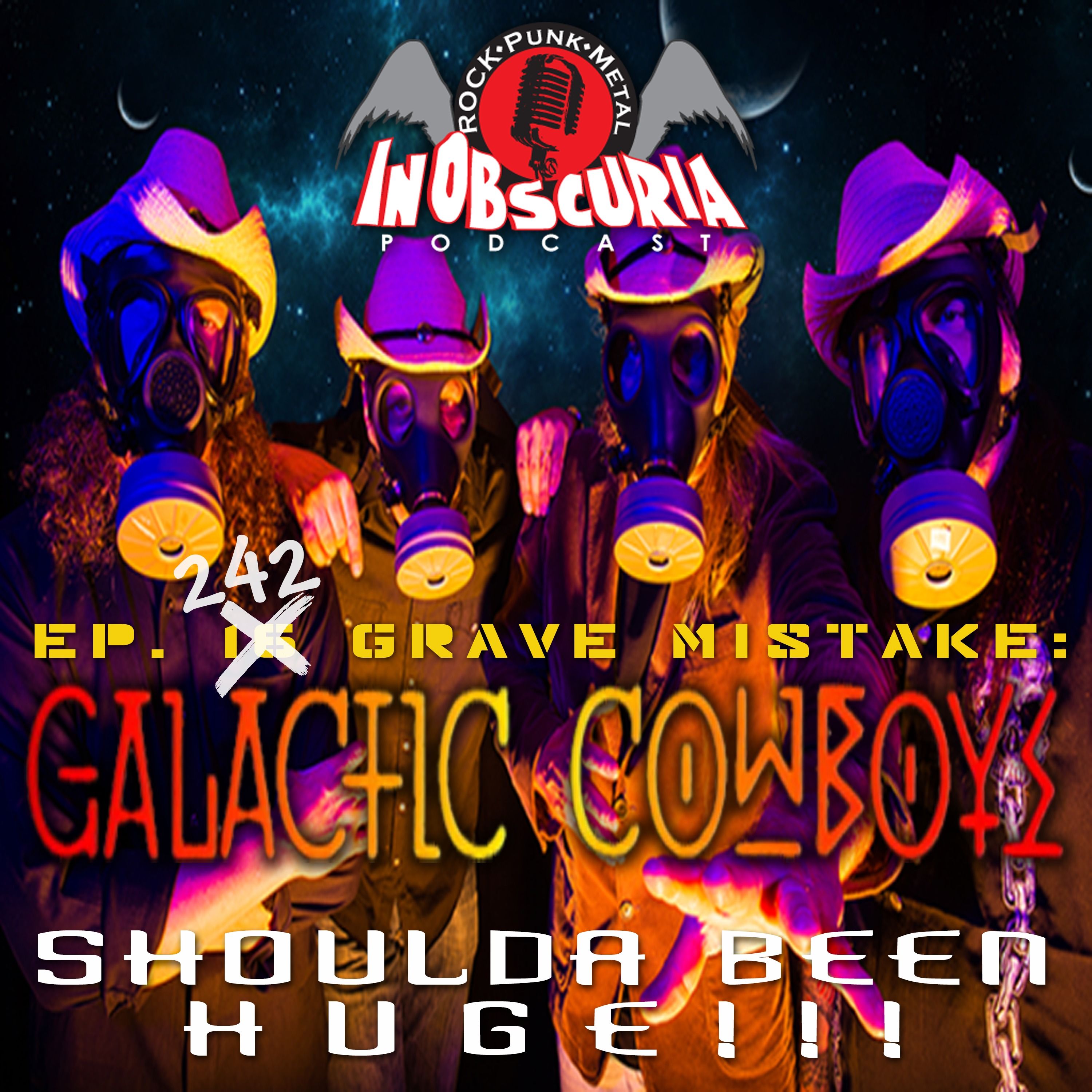 Ep. 242: Grave Mistake: GALACTIC COWBOYS Shoulda Been Huge - Revisited