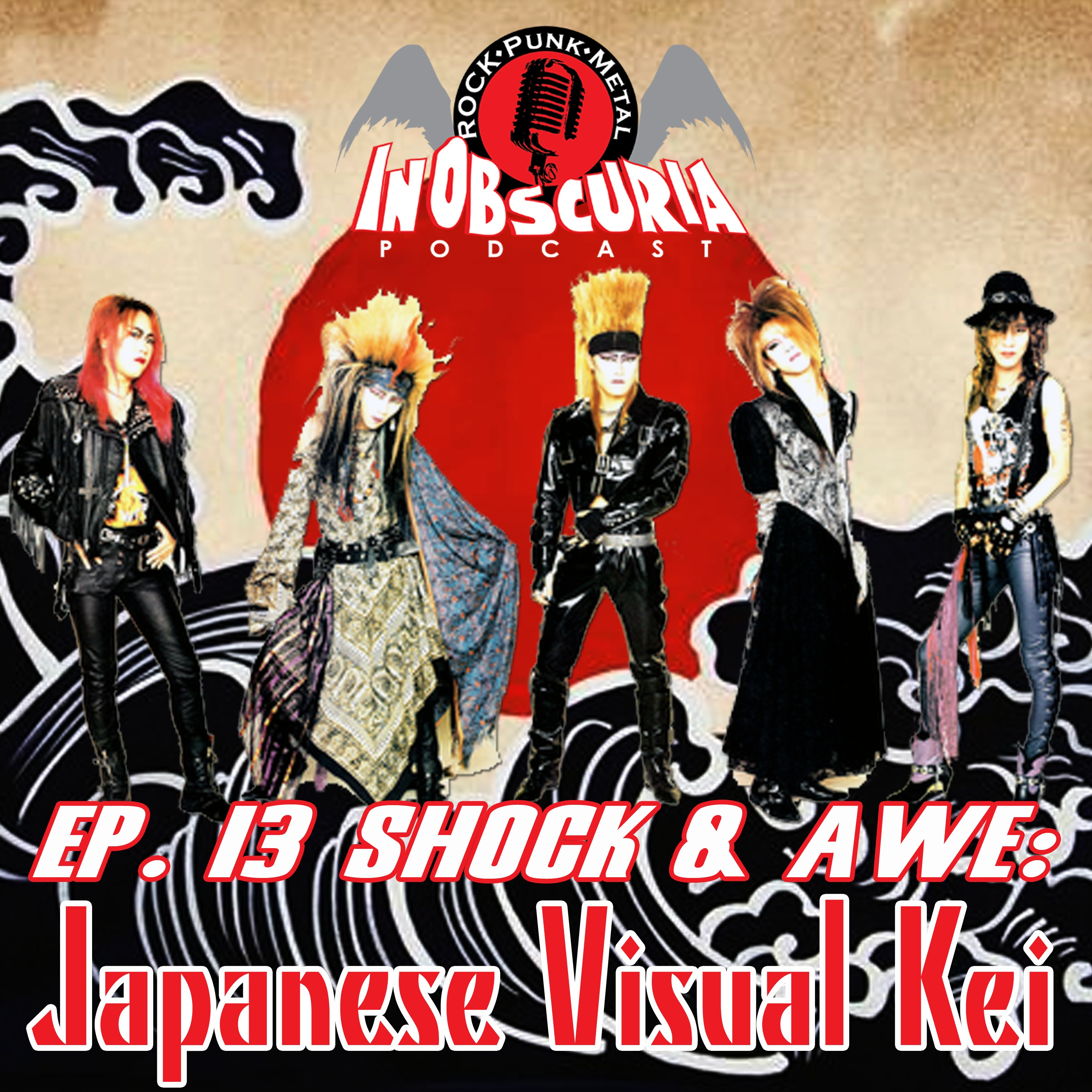 Ep. 13: Shock & Awe - Japanese Visual Kei