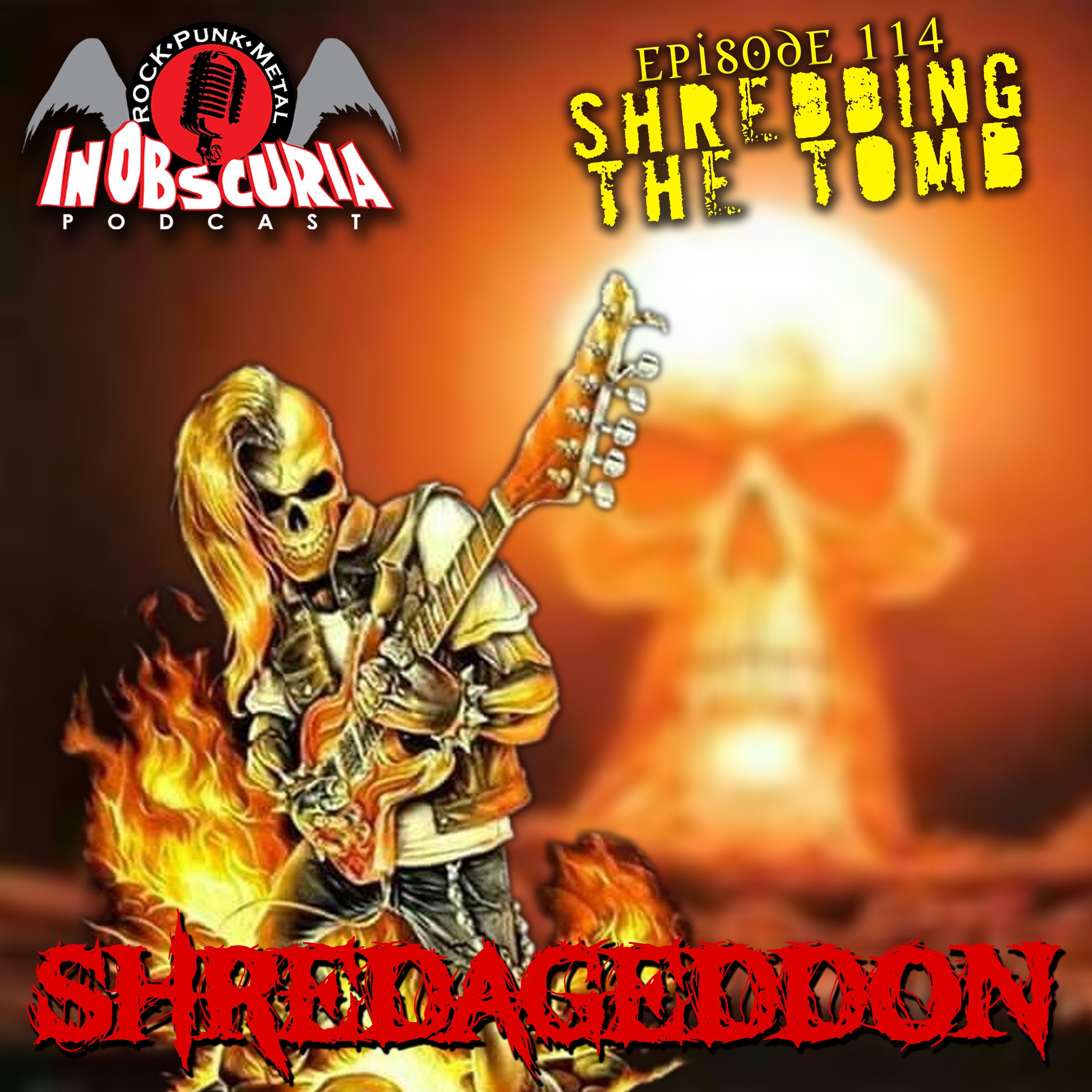 Ep. 114: Shredding The Tomb - Shredageddon