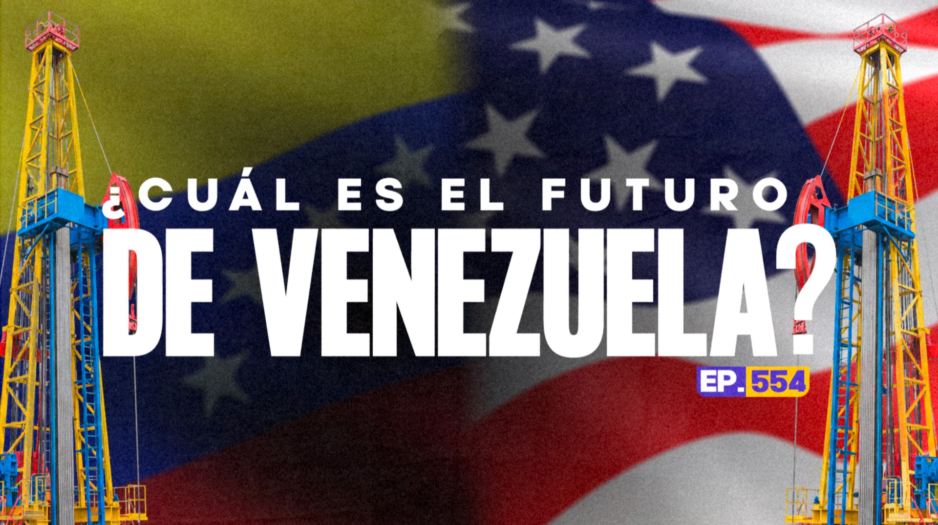Ep. 554 - Venezuela: El Juego Global que Decide su Futuro