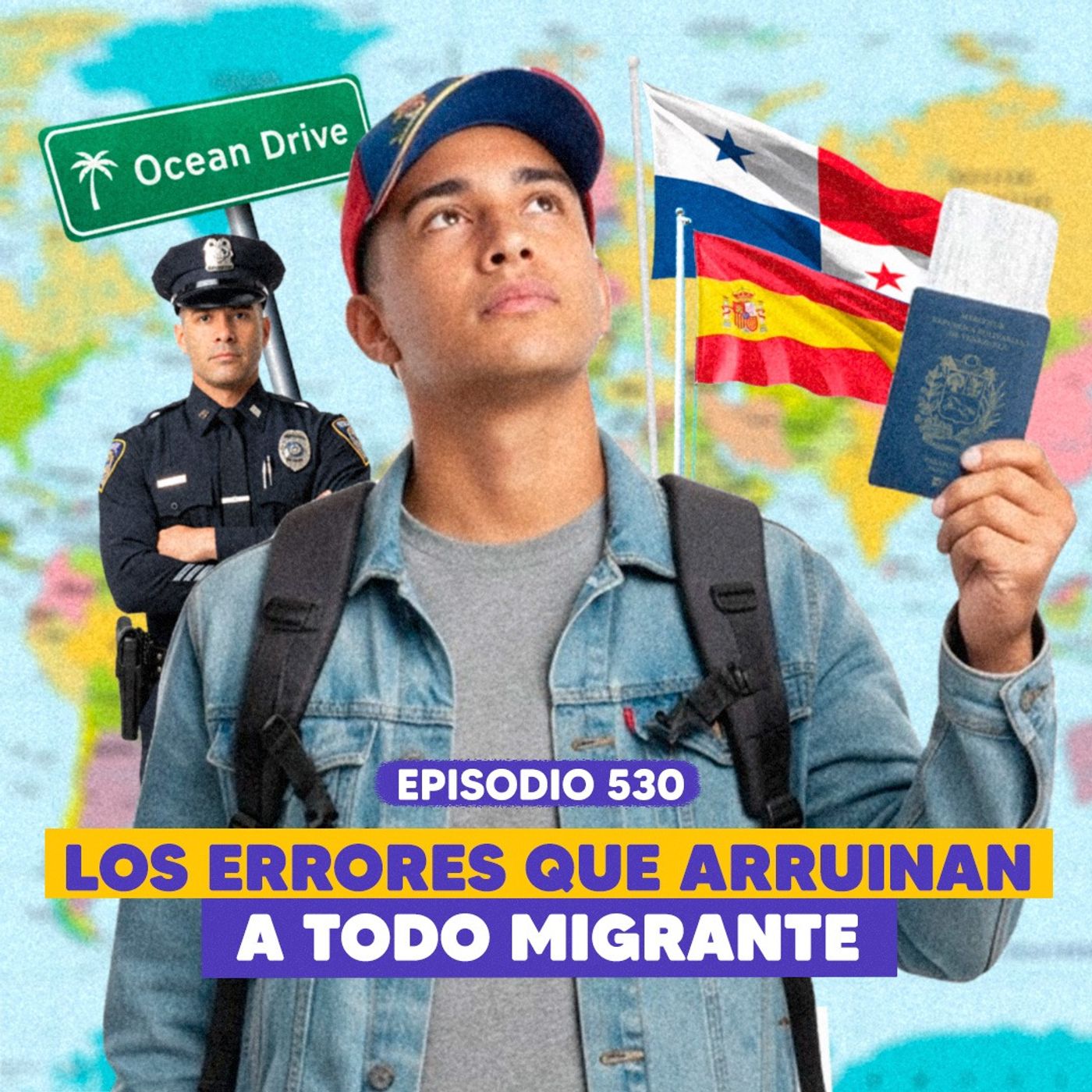 Ep. 530 - Manual del Migrante: Lo Que Nadie Te Dice