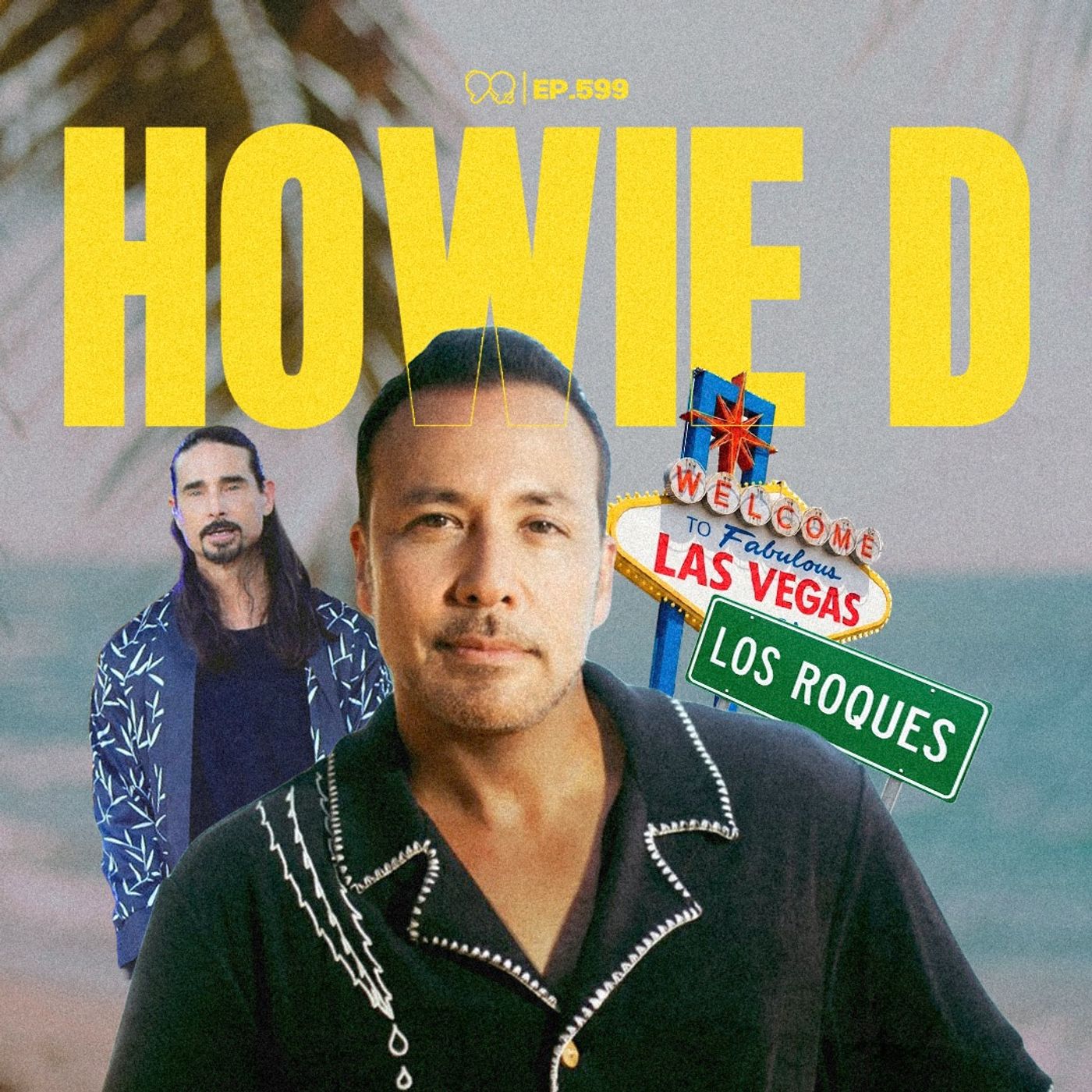 BACKSTREET BOYS: La historia que nunca te contaron con Howie D. - Ep. 599