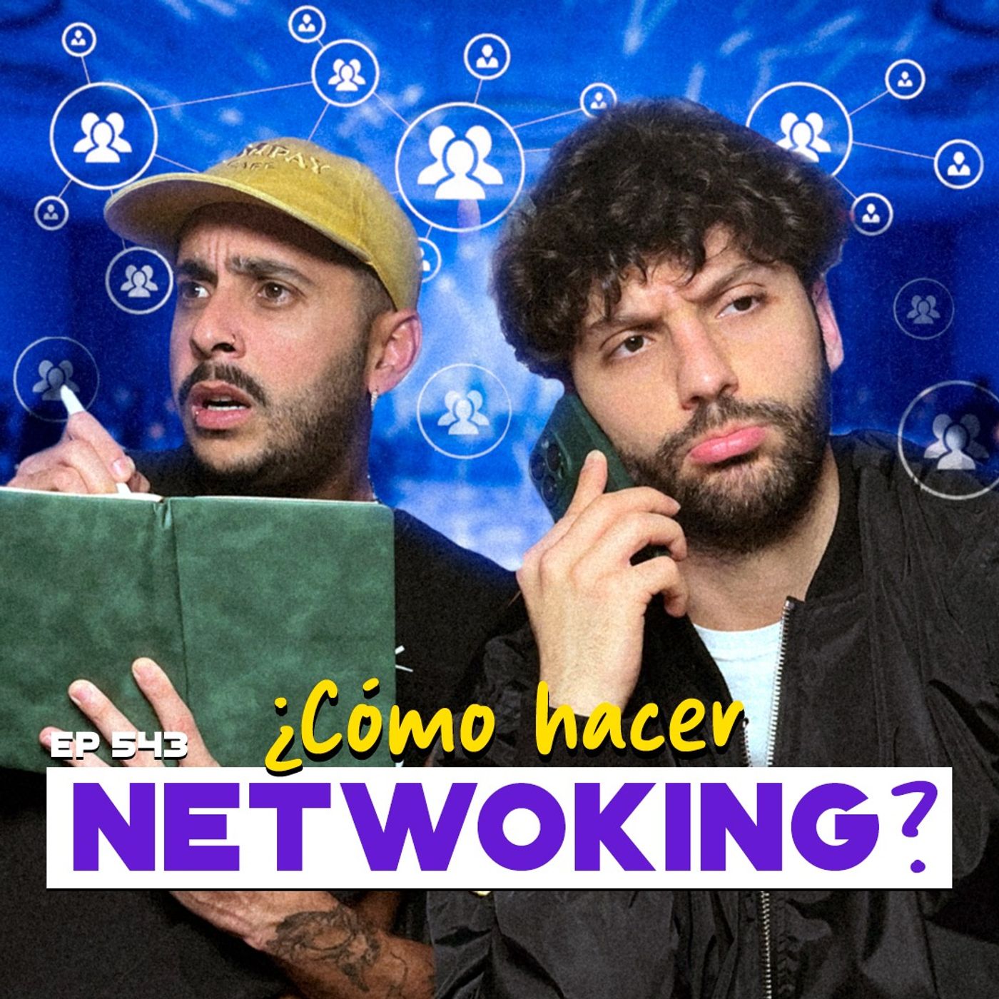 Ep. 543 - Networking Efectivo: Técnicas Que Sí Funcionan