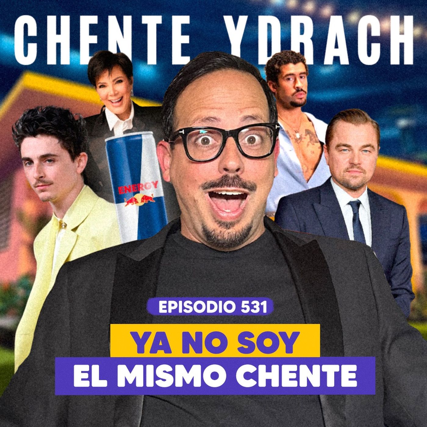 Ep. 531 - El Nuevo Chente: Vomité, Dije Demás y Me Volví Otro Tipo