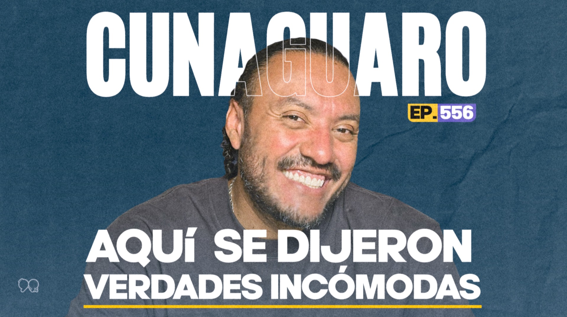 Ep. 556 - Cunaguaro aclara TODO: conflictos, relaciones rotas y cuentas pendientes