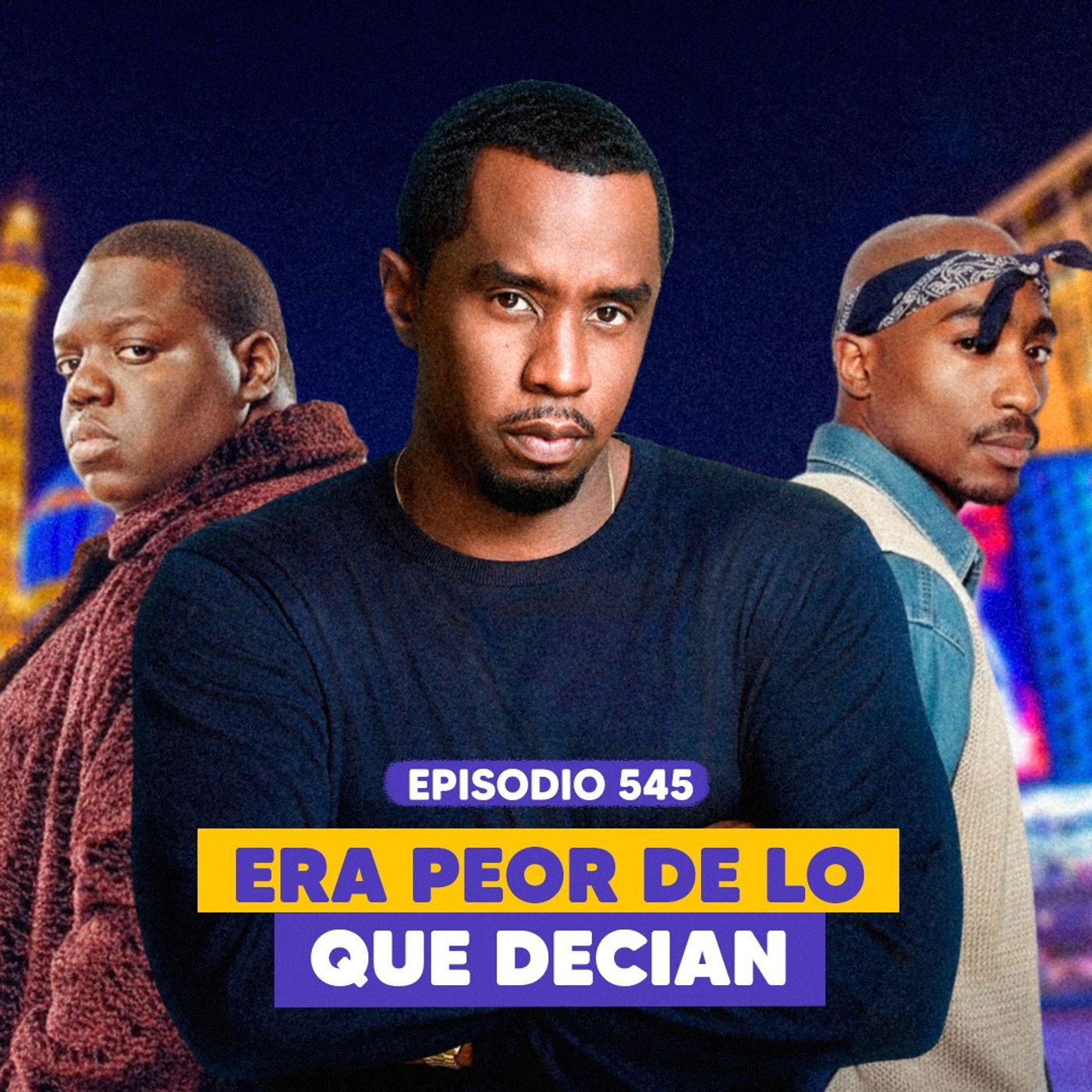 Ep. 545 - Diddy: Secretos, Acusaciones y la Historia Enterrada