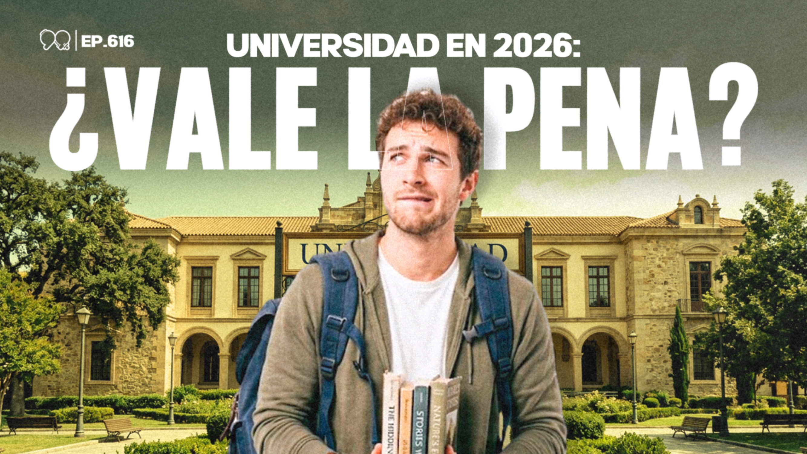 ¿VALE LA PENA IR A LA UNIVERSIDAD EN 2026? Lo que nadie te dice antes de meterte - Ep. 616