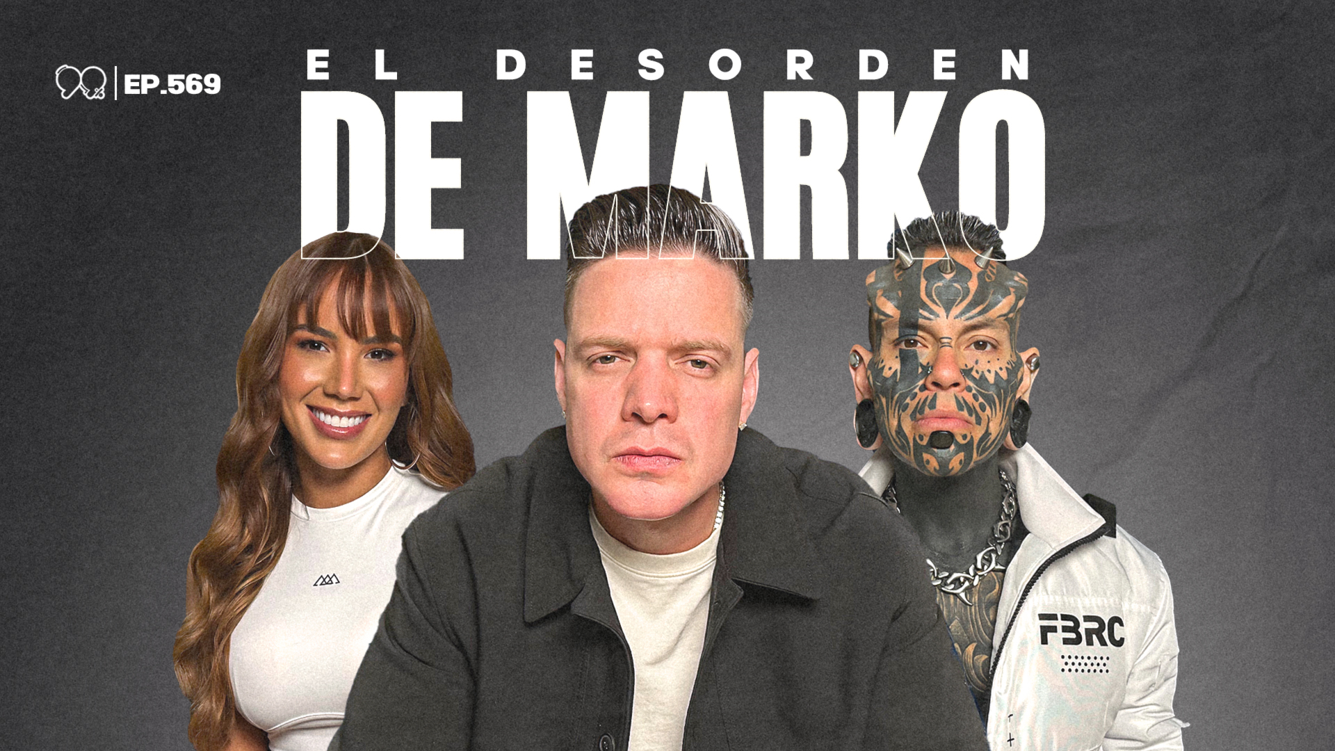 ¿REAL o ACTUADO?: el caos dentro de El Desorden de Marko - Ep. 569